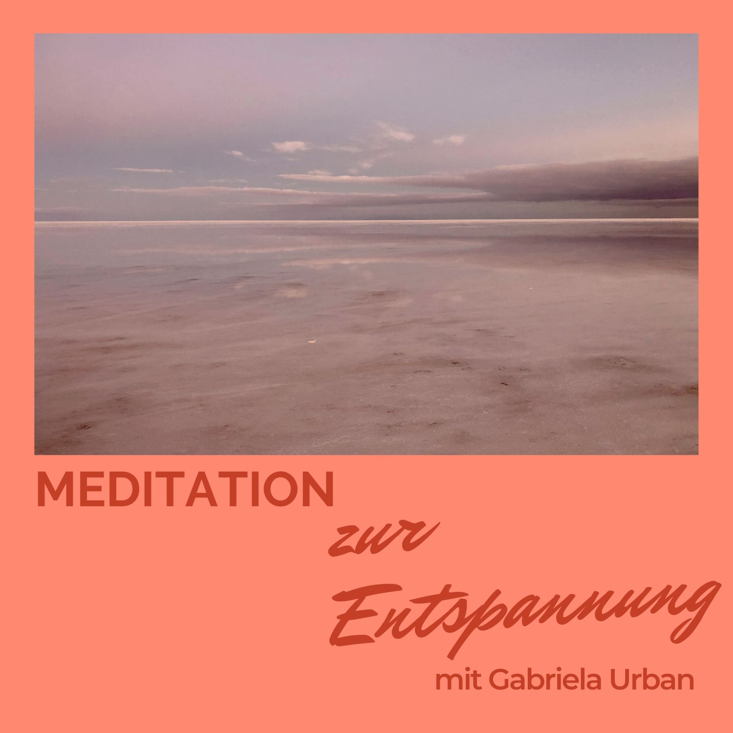 Gabriela Urban – Mentale Gesundheit, Meditationen & Traumreisen