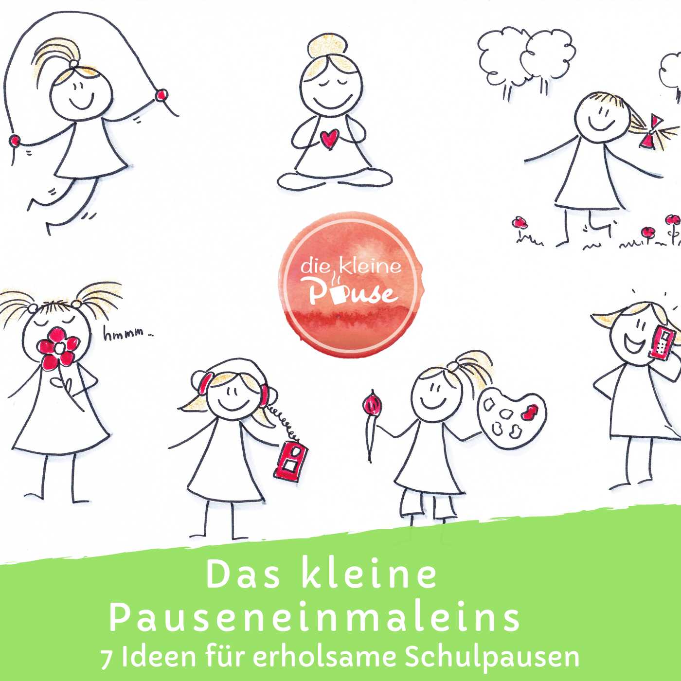 die kleine Pause - Mehr Wohlbefinden in deinem (Schul-) Alltag