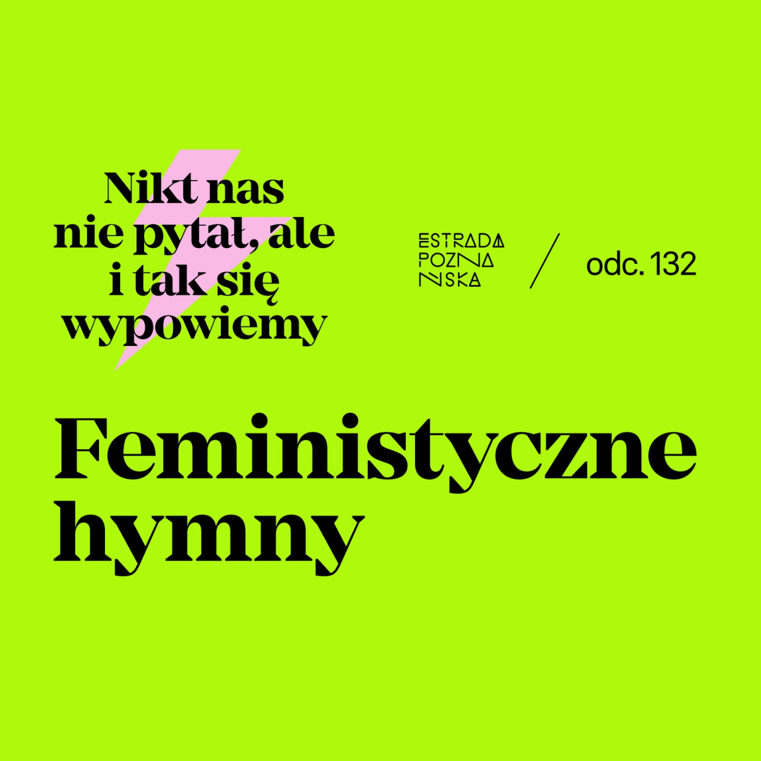 Nikt nas nie pytał, ale i tak się wypowiemy!