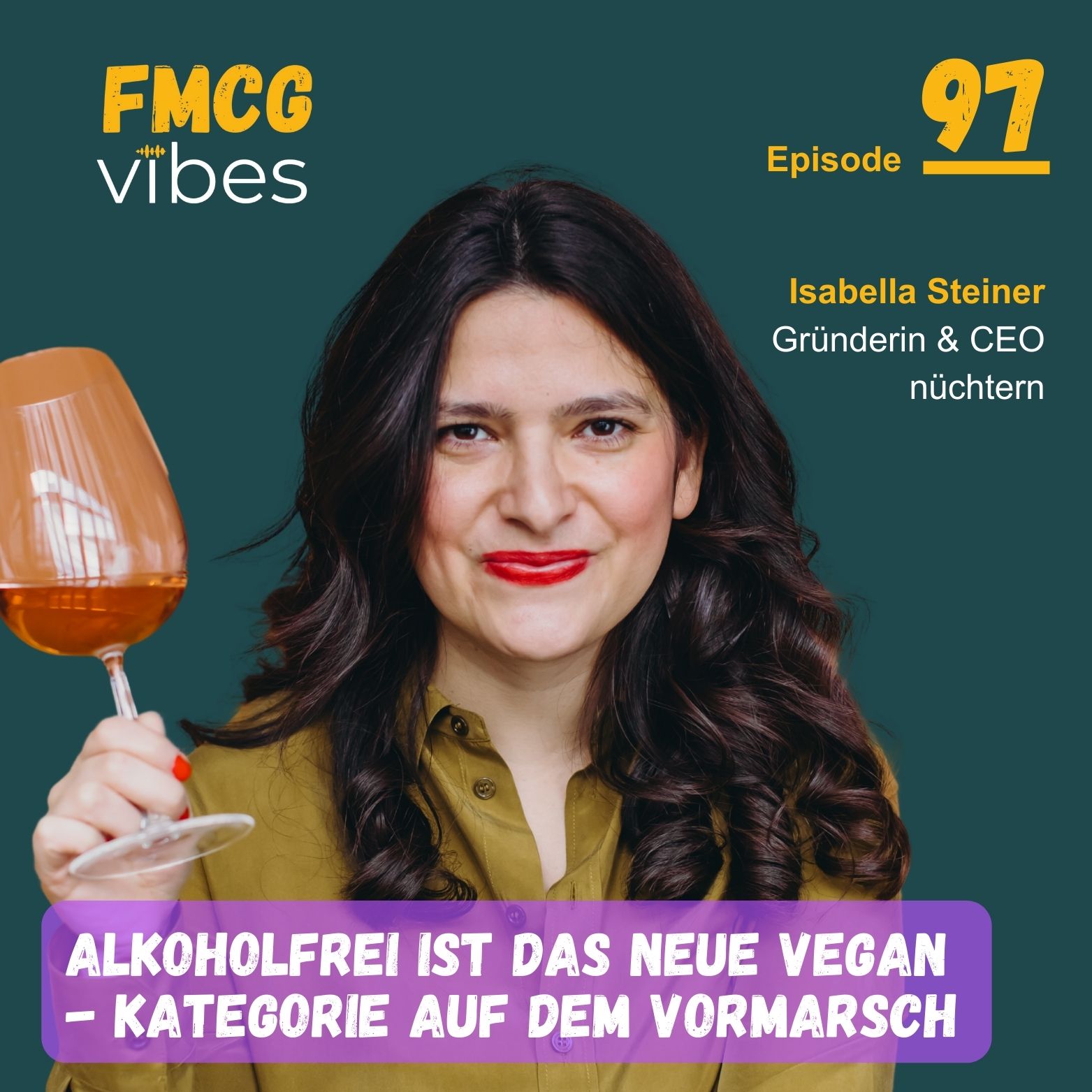 97: Alkoholfrei ist das neue Vegan - Kategorie im Vormarsch