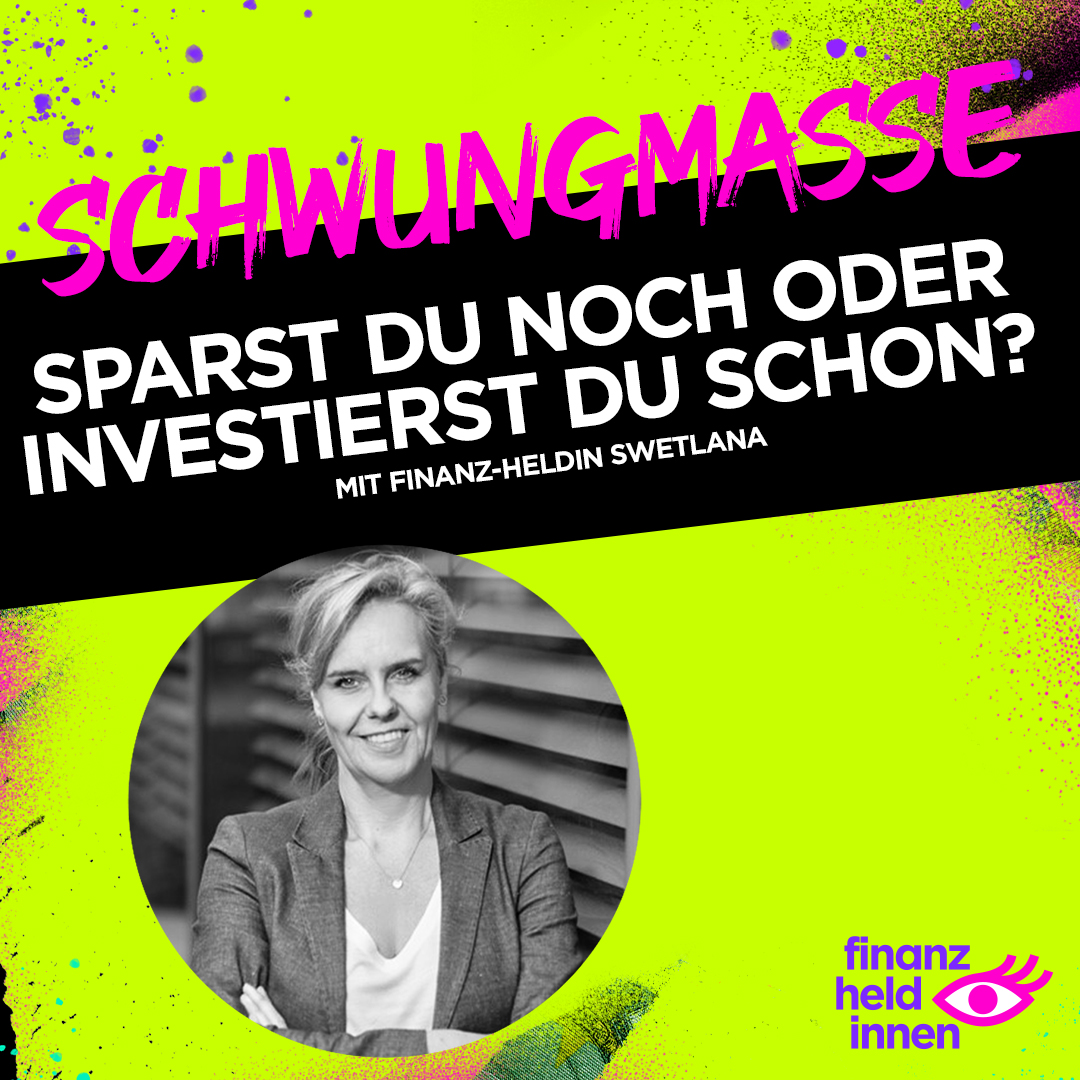 Schwungmasse – Der finanz-heldinnen Podcast