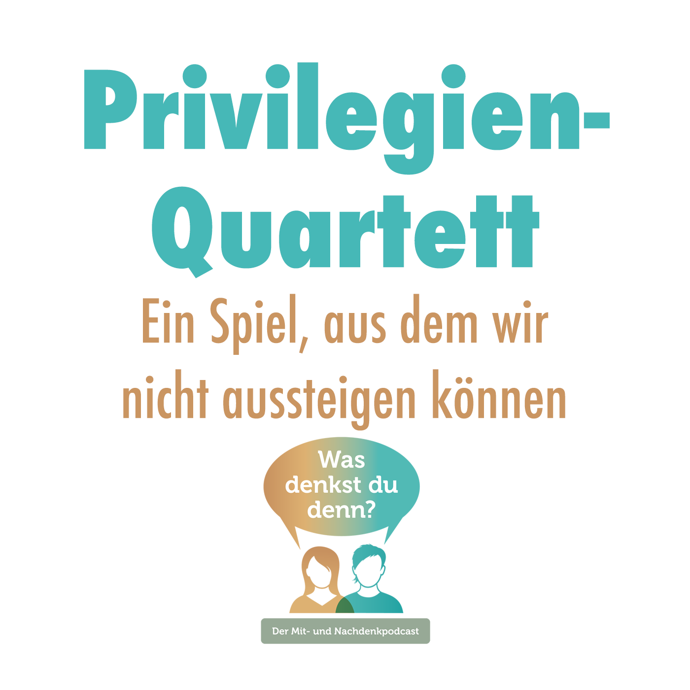 Was denkst du denn?