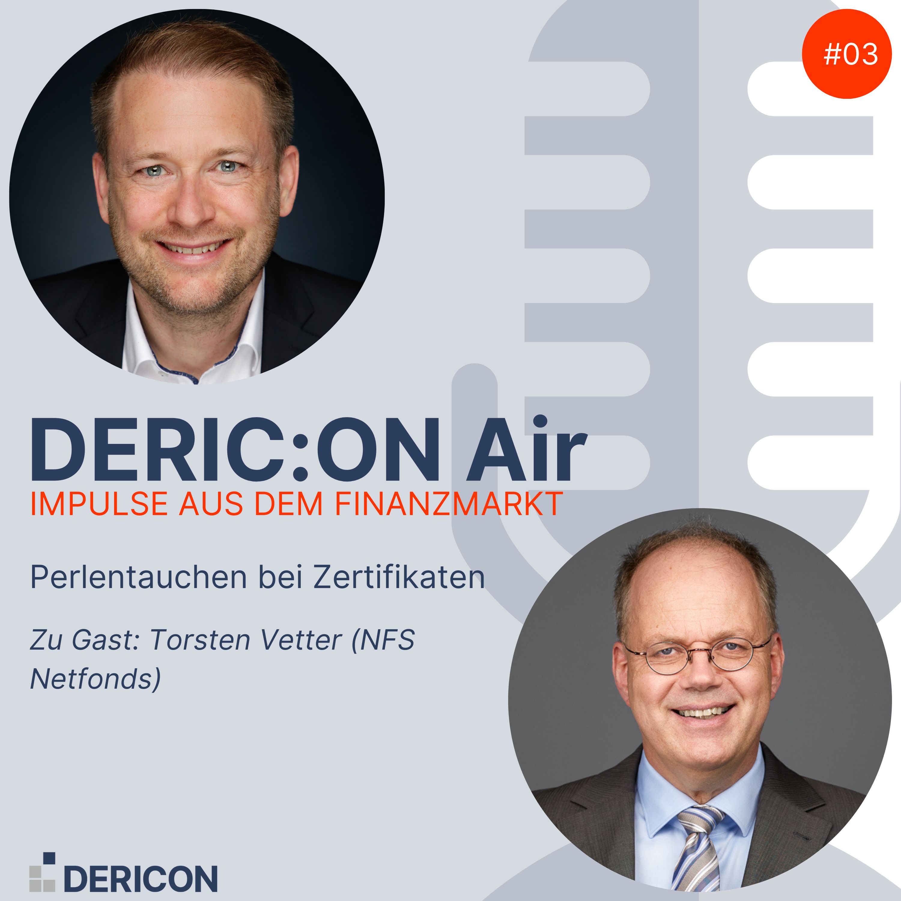 DERIC:ON Air – Impulse aus dem Finanzmarkt