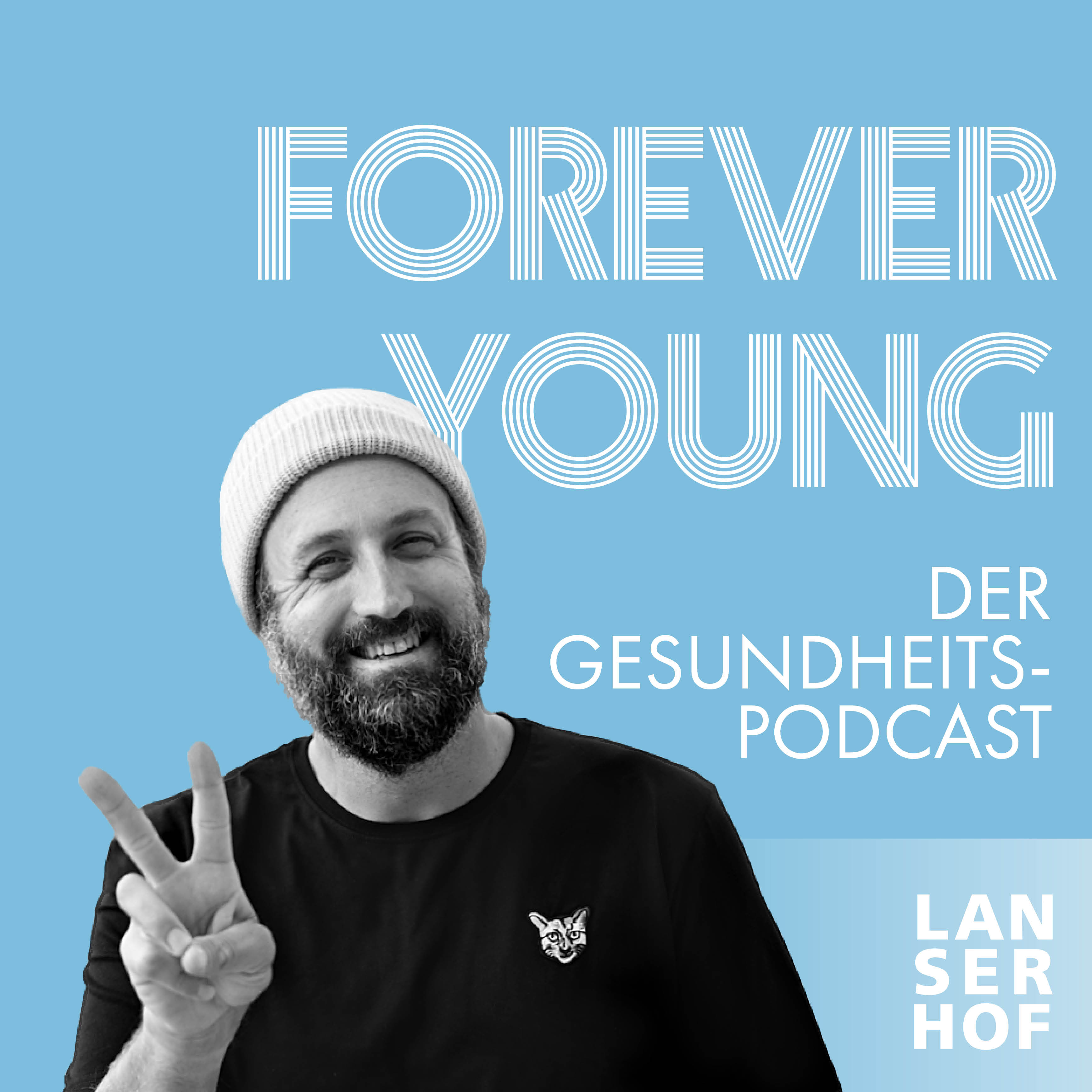 Forever Young - Der Longevity-Podcast