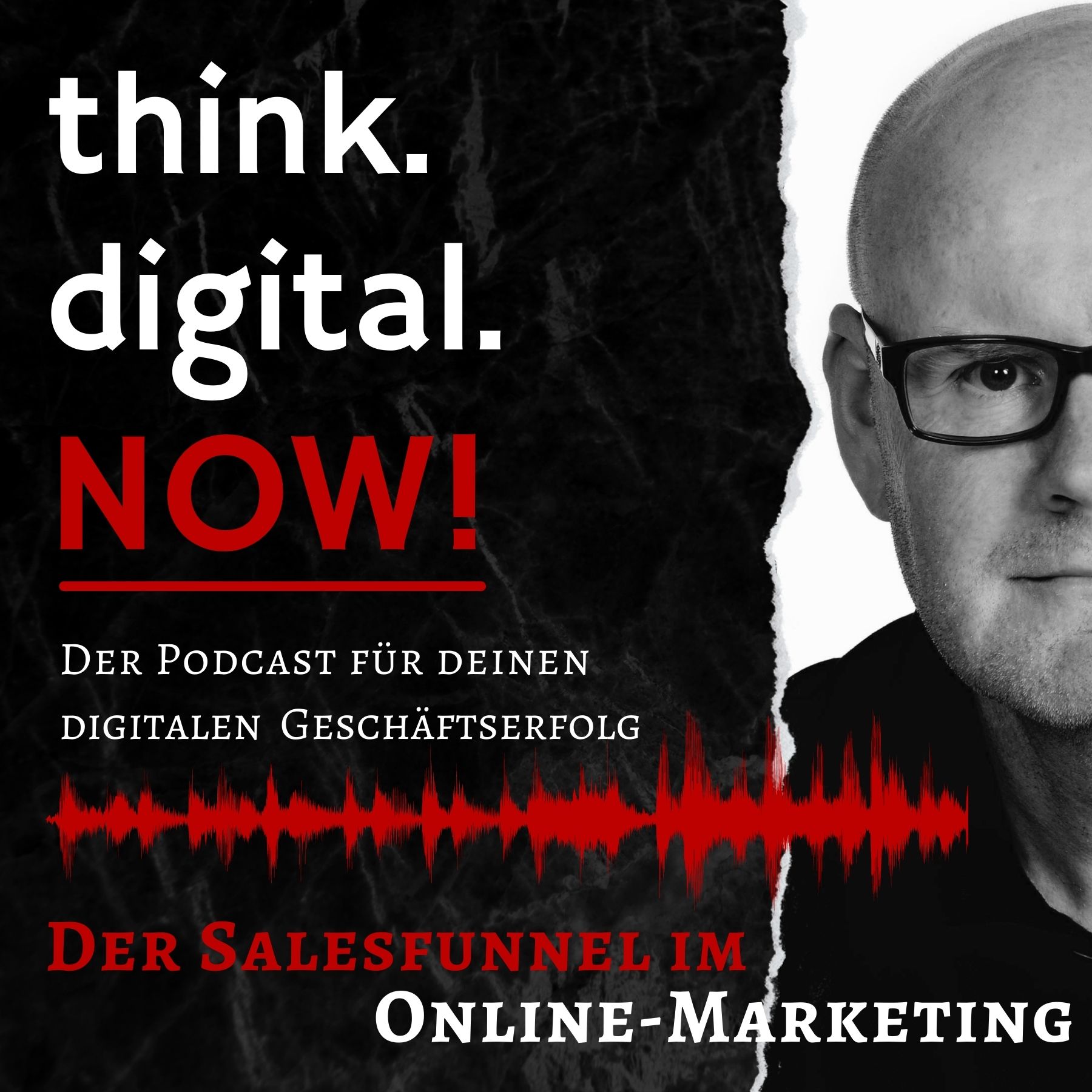 think.digital.NOW! - Der Podcast für deinen digitalen Geschäftserfolg