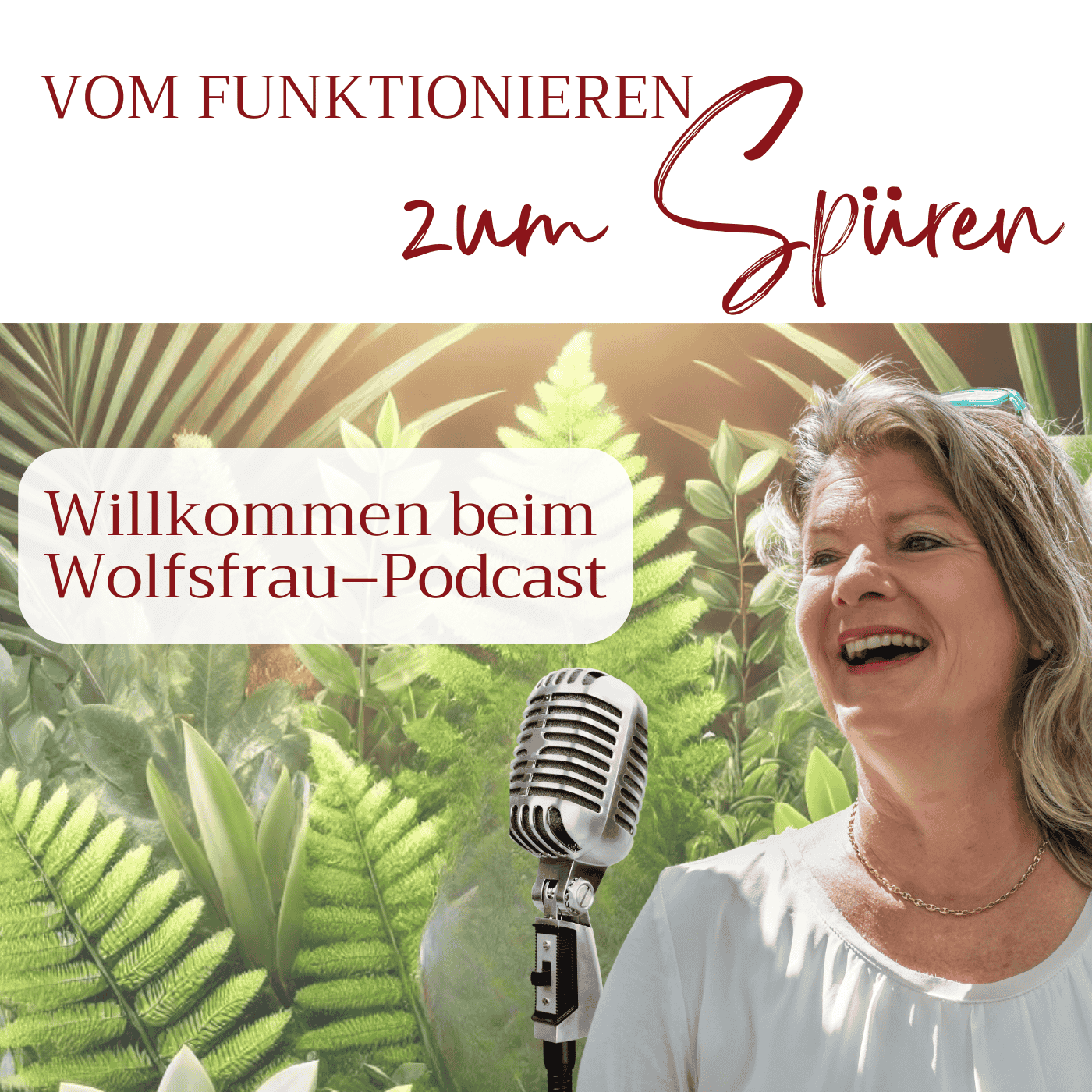 Wolfsfrau - vom Funktionieren zum Spüren