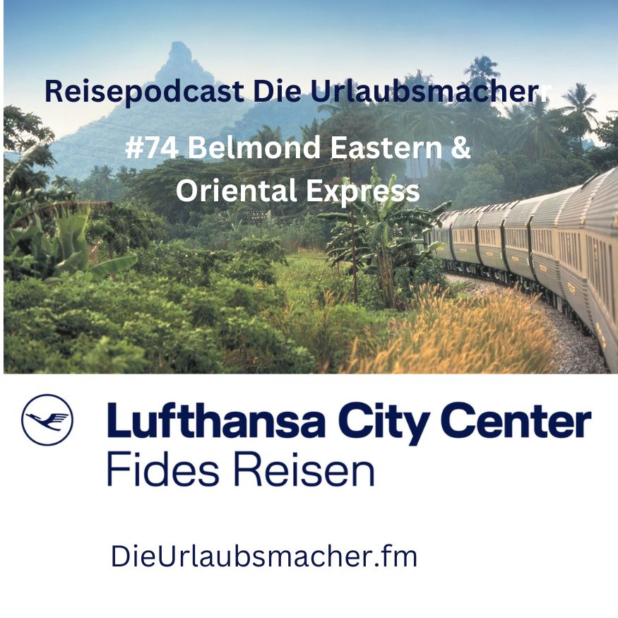 Reisepodcast Die Urlaubsmacher mit aussergewöhnlichen Reiseprofis von Fides Reisen