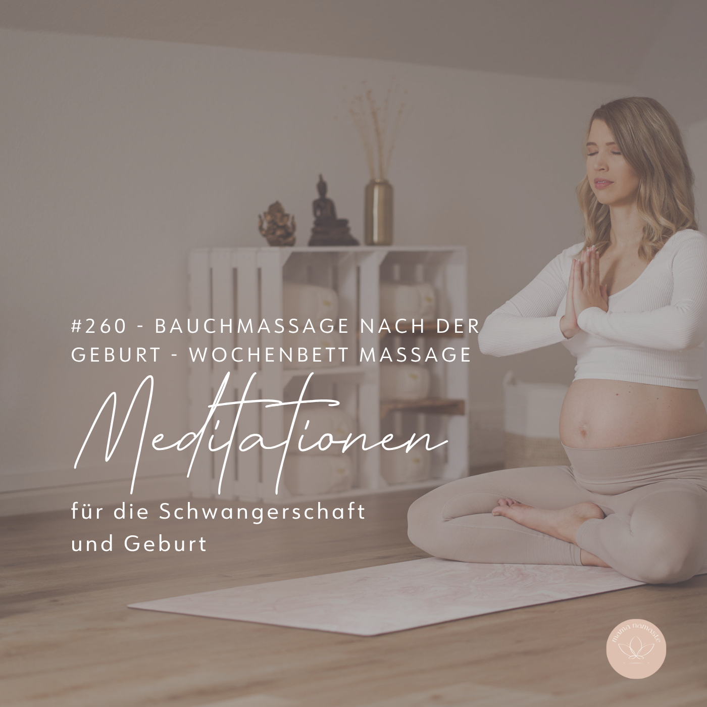 #260 - Bauchmassage nach der Geburt - Wochenbett Massage Meditation