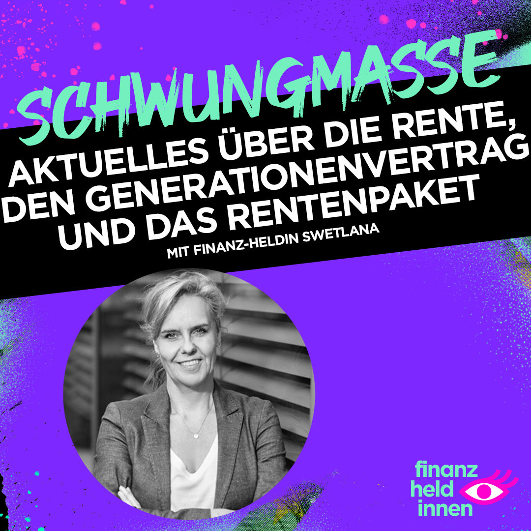 Schwungmasse – Der finanz-heldinnen Podcast