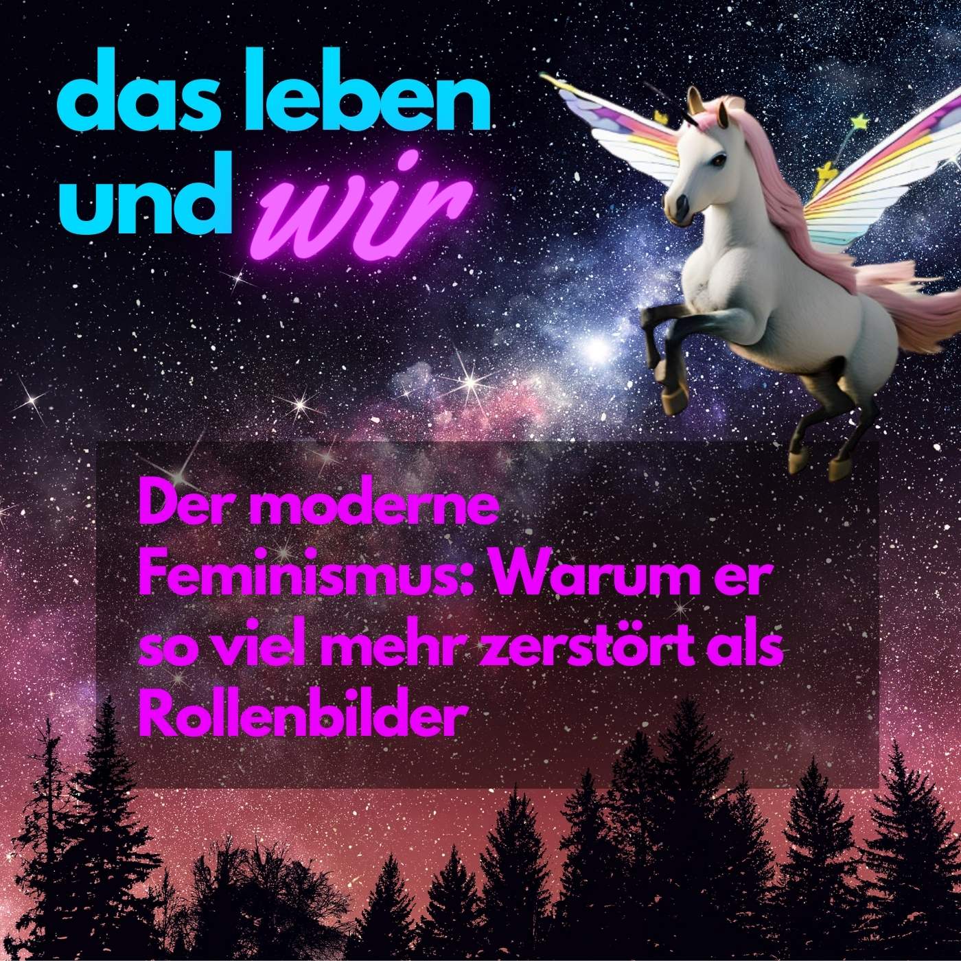 Das Leben und wir