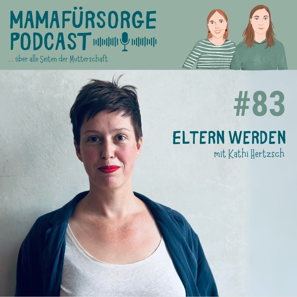 Mamafürsorge - Der Podcast für alle Seiten der Mutterschaft
