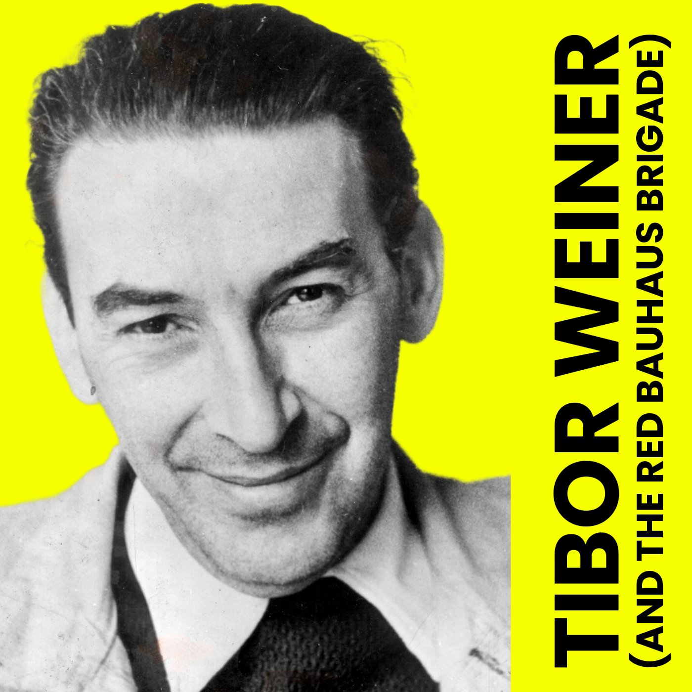 TIBOR WEINER (AND THE RED BAUHAUS BRIGADE) | Daniel Talesnik episode artwork