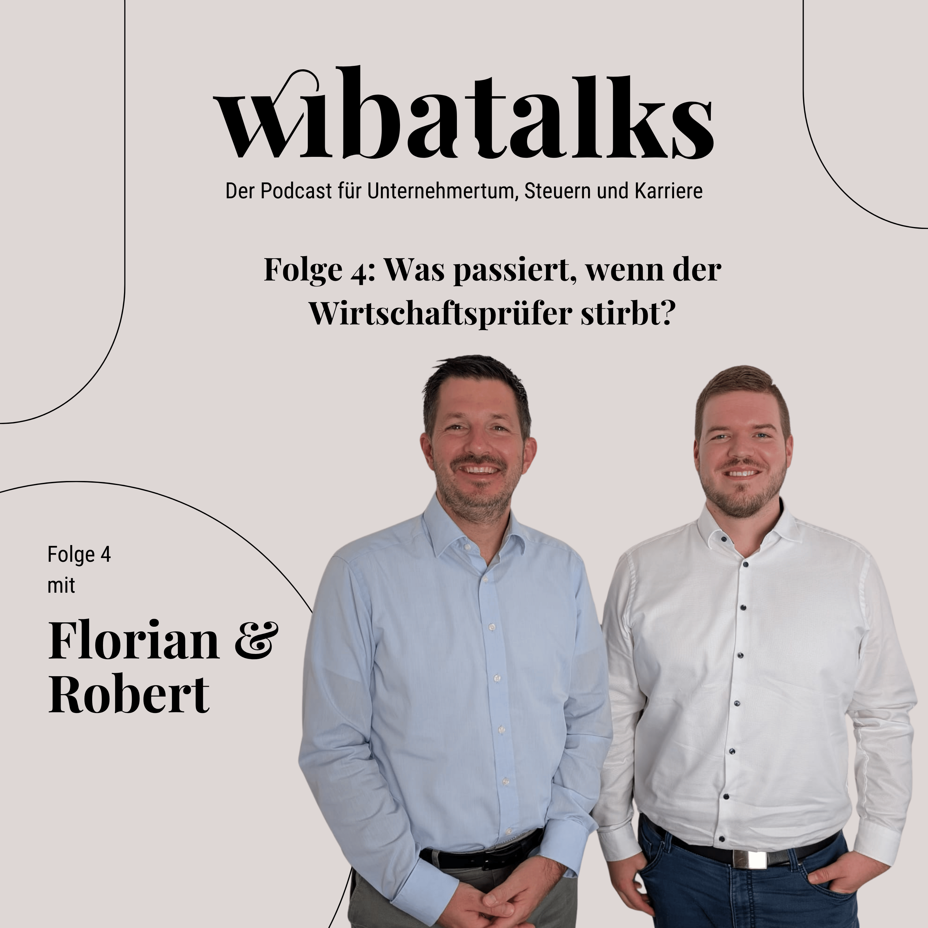 Folge 4 - Was passiert, wenn der Wirtschaftsprüfer stirbt?