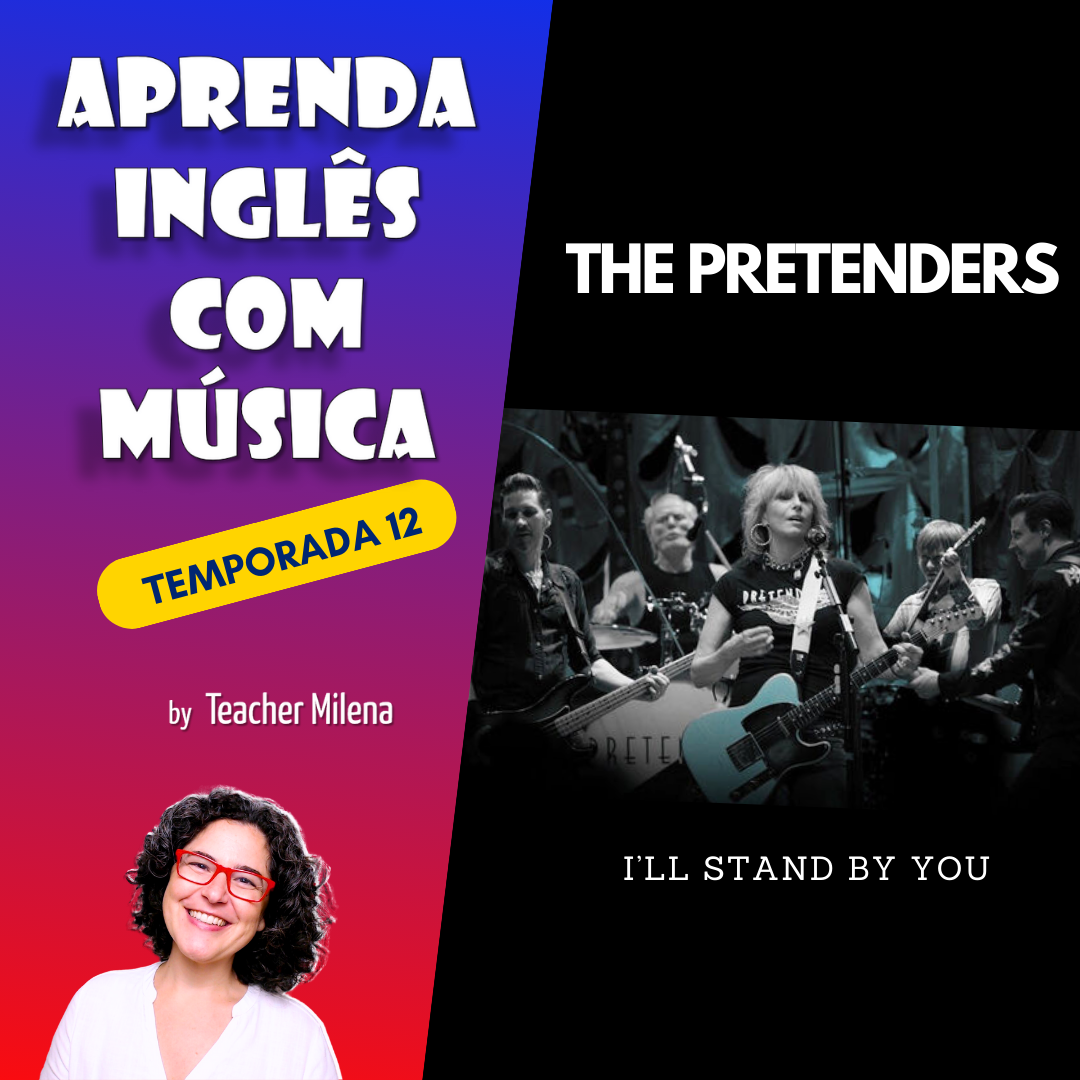 Aprenda Inglês com Música #250 - I'll Stand by You - The Pretenders -  (Aula completa inédita)