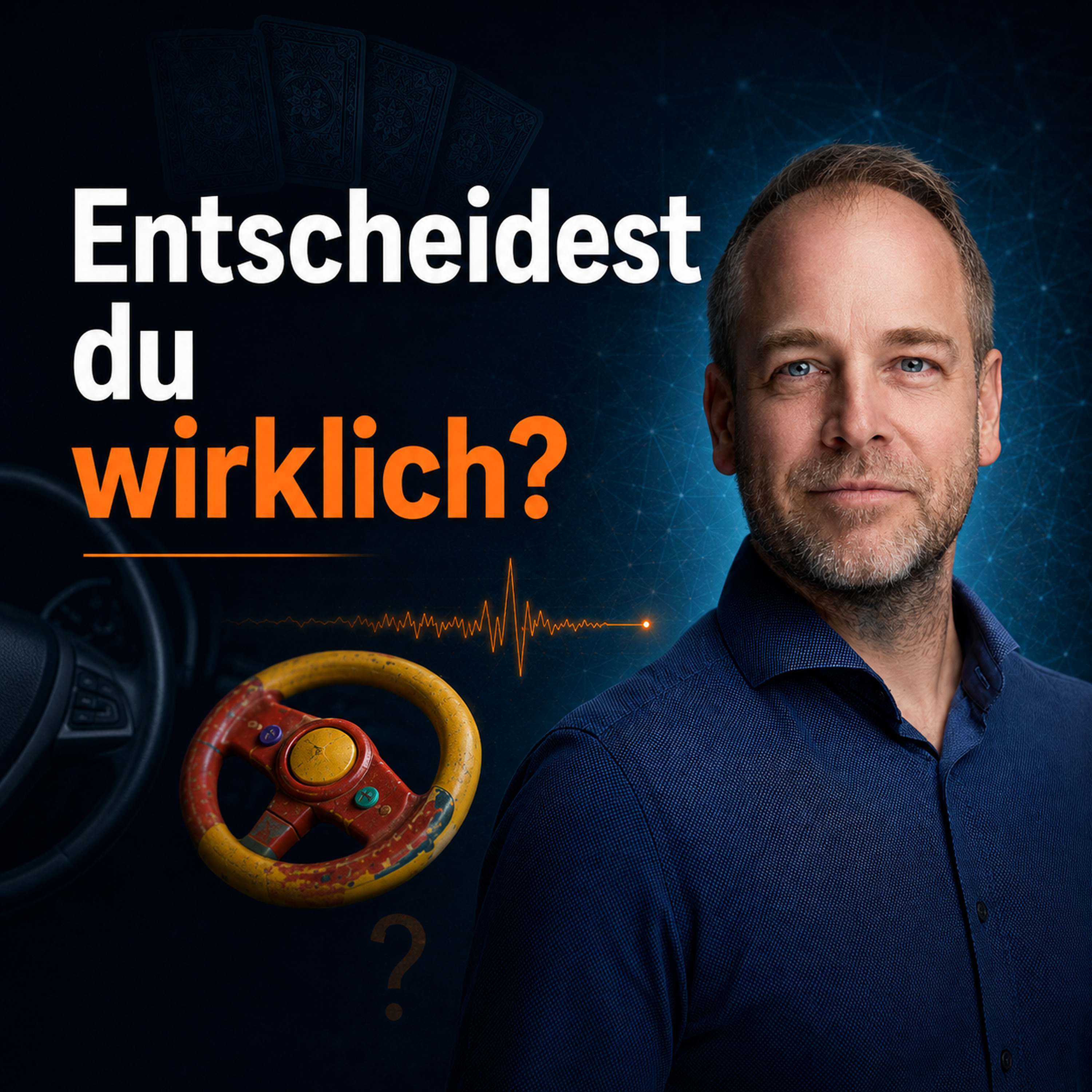 Entscheidungsnavigator: #093 - Entscheidest du wirklich? Die offene Frage nach dem freien Willen