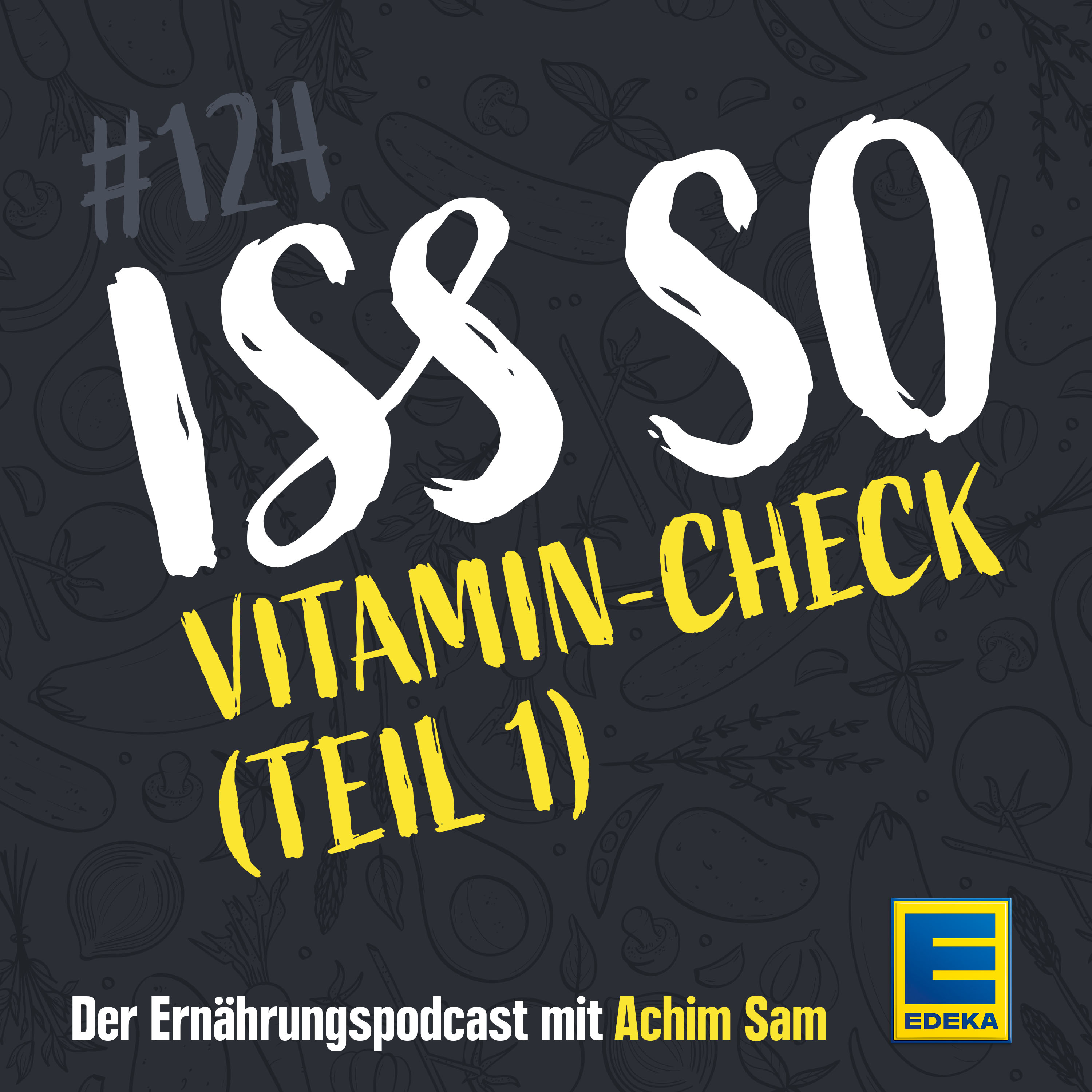 ISS SO – der Ernährungspodcast mit Achim Sam