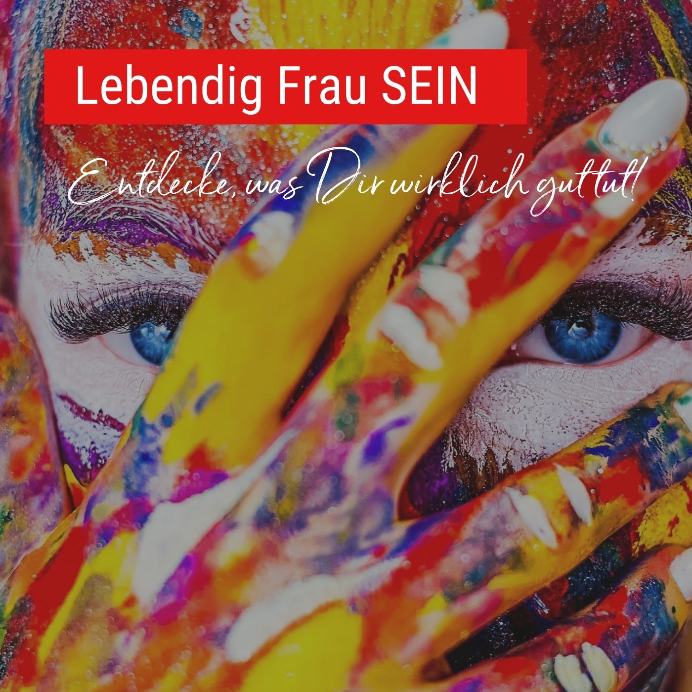 Mensch SEIN auf Deine Art