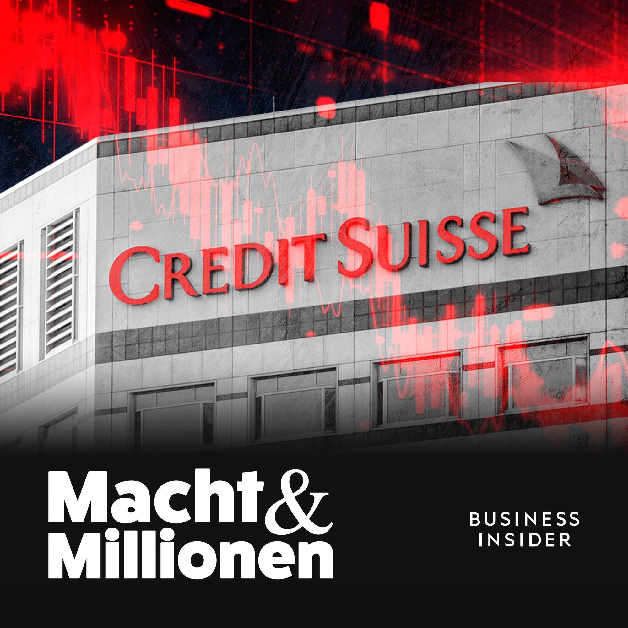 #48 Credit Suisse: Absturz einer Traditionsbank
