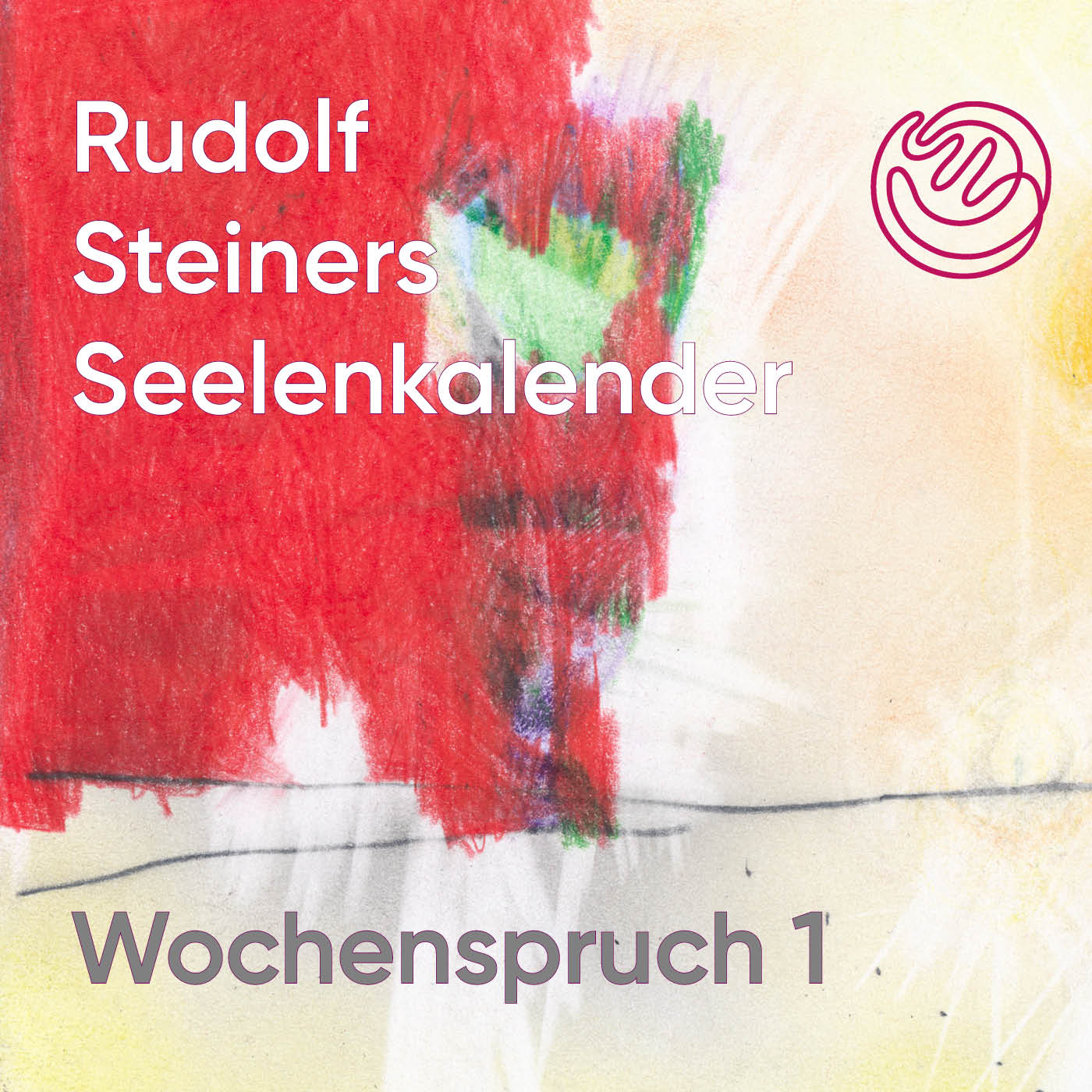 Rudolf Steiners Seelenkalender