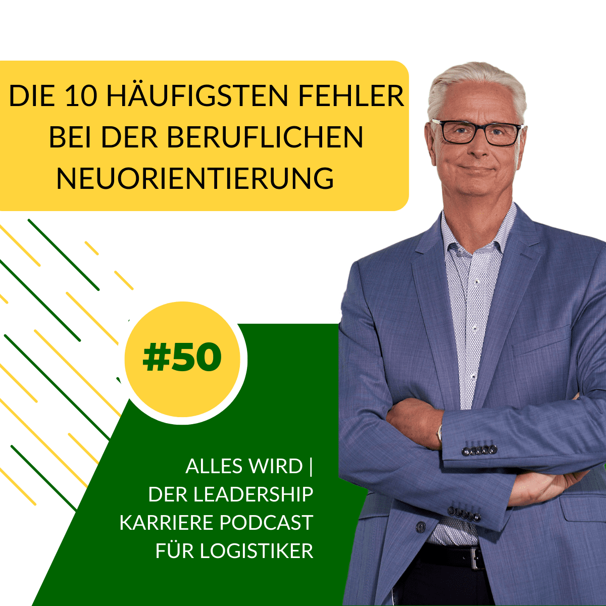 ALLES WIRD | Der Leadership Karriere Podcast für Logistiker