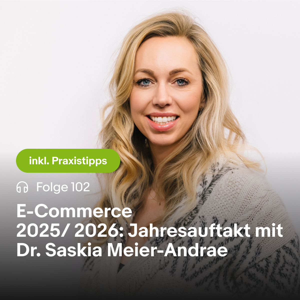 E-Commerce 2025/ 2026: Jahresauftakt mit Dr. Saskia Meier-Andrae