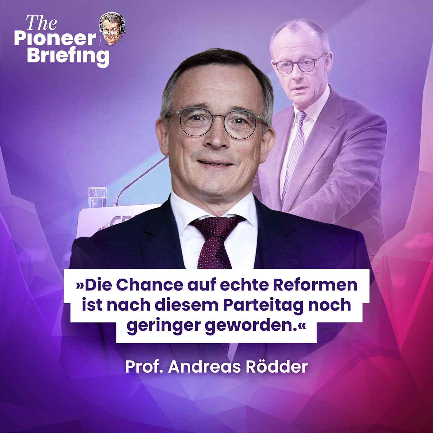 Andreas Rödder über das CDU-Dilemma | Merz und Adenauer | Trumps Zölle episode artwork