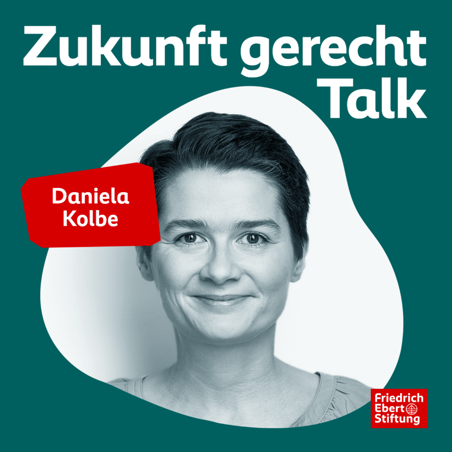 Daniela Kolbe und der Abendbrottisch ihrer Eltern | 01 Zukunft gerecht Talk episode artwork