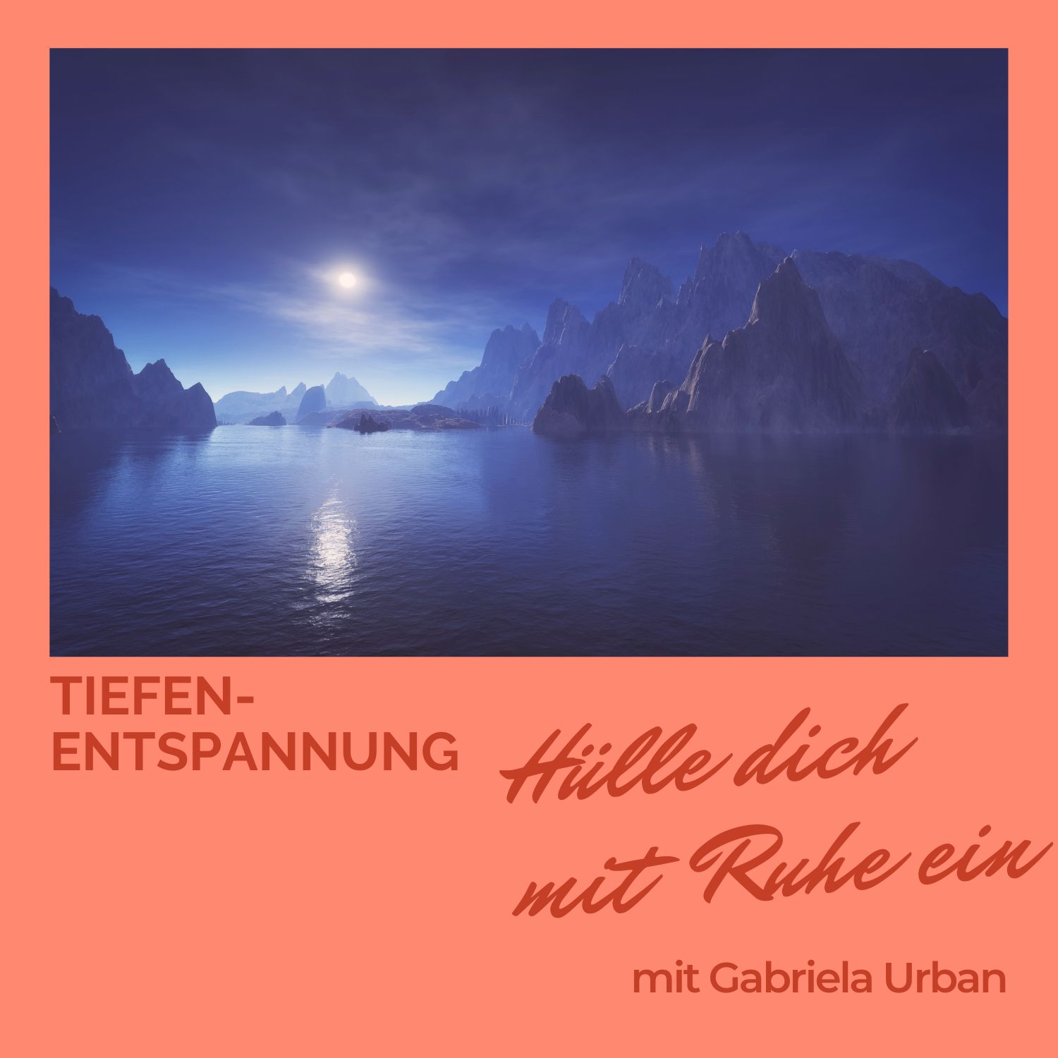 Gabriela Urban – Mentale Gesundheit, Meditationen & Traumreisen