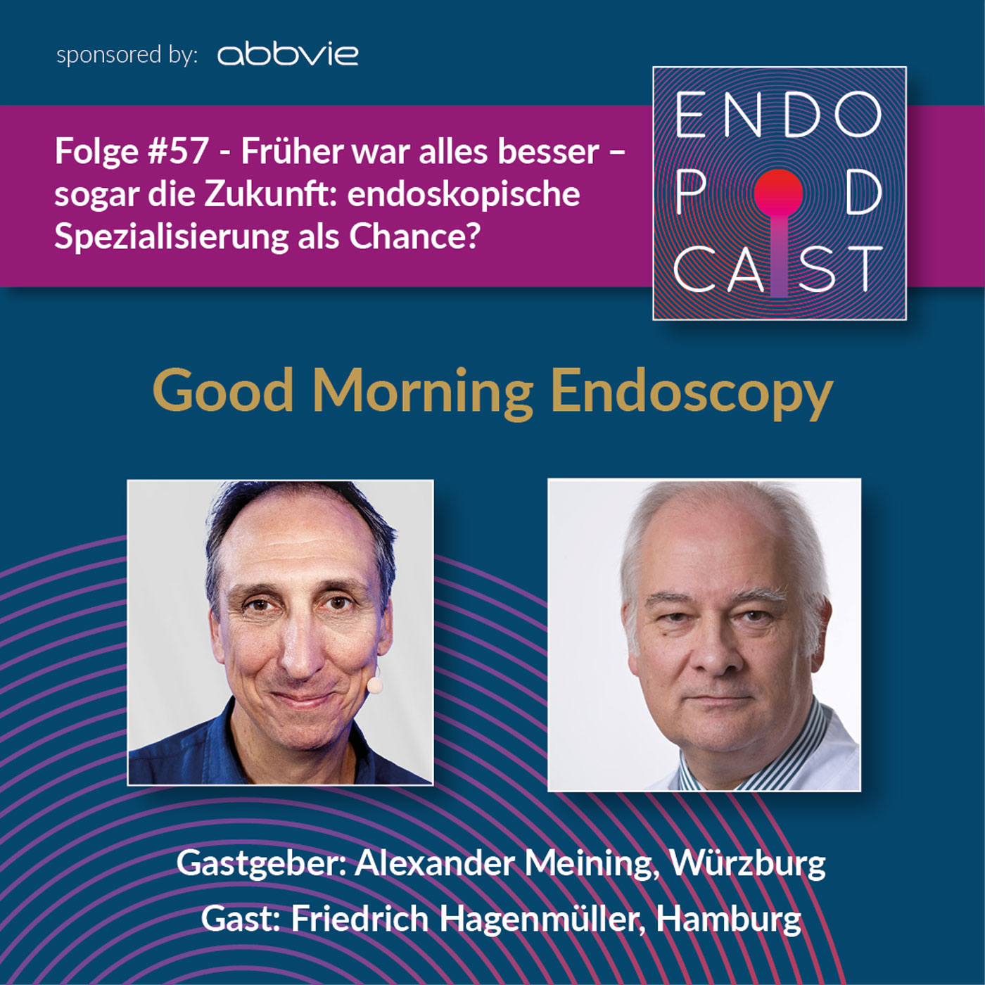ENDO Podcast - Good Morning Endoscopy!