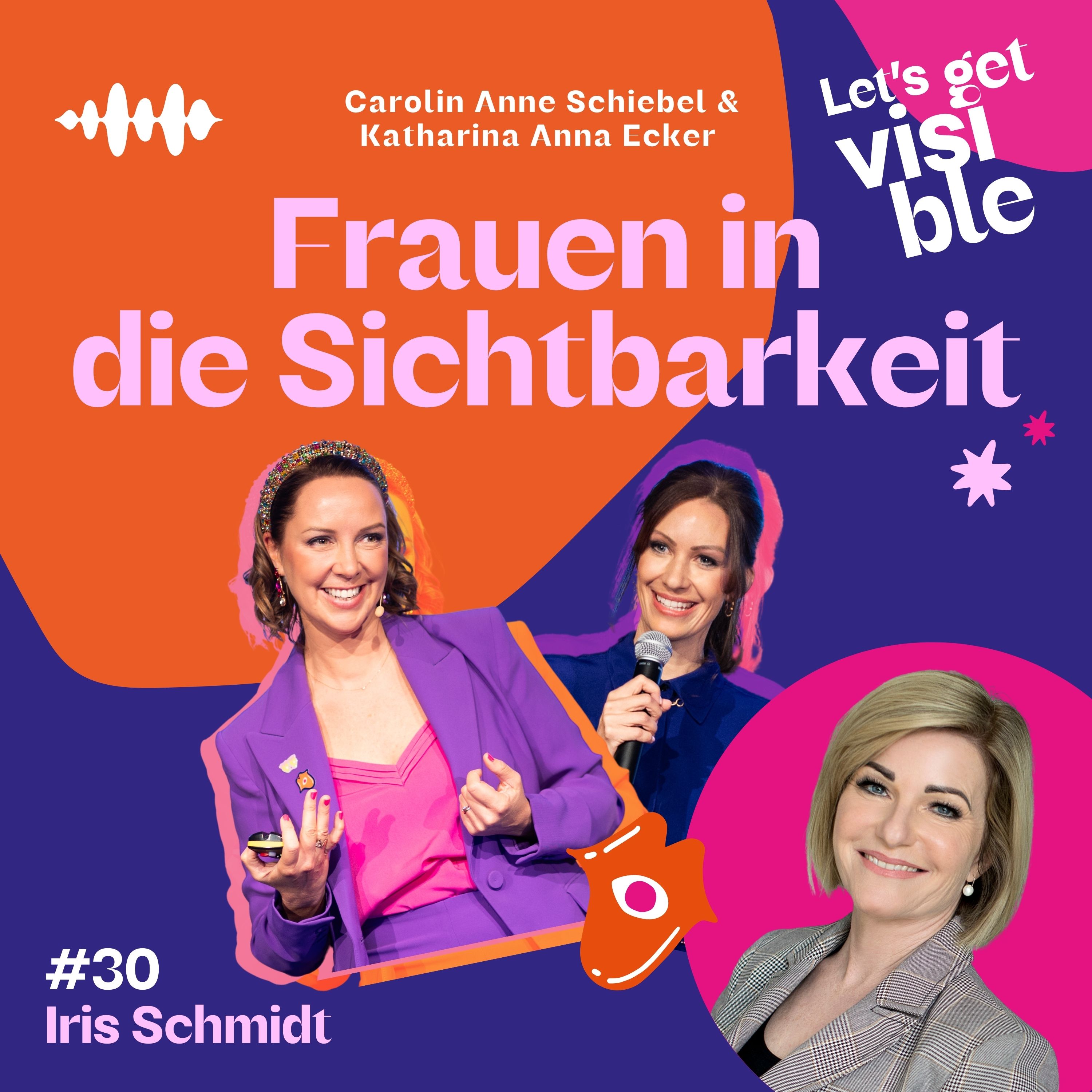 Der LET\'S GET VISIBLE Podcast - Frauen in die Sichtbarkeit
