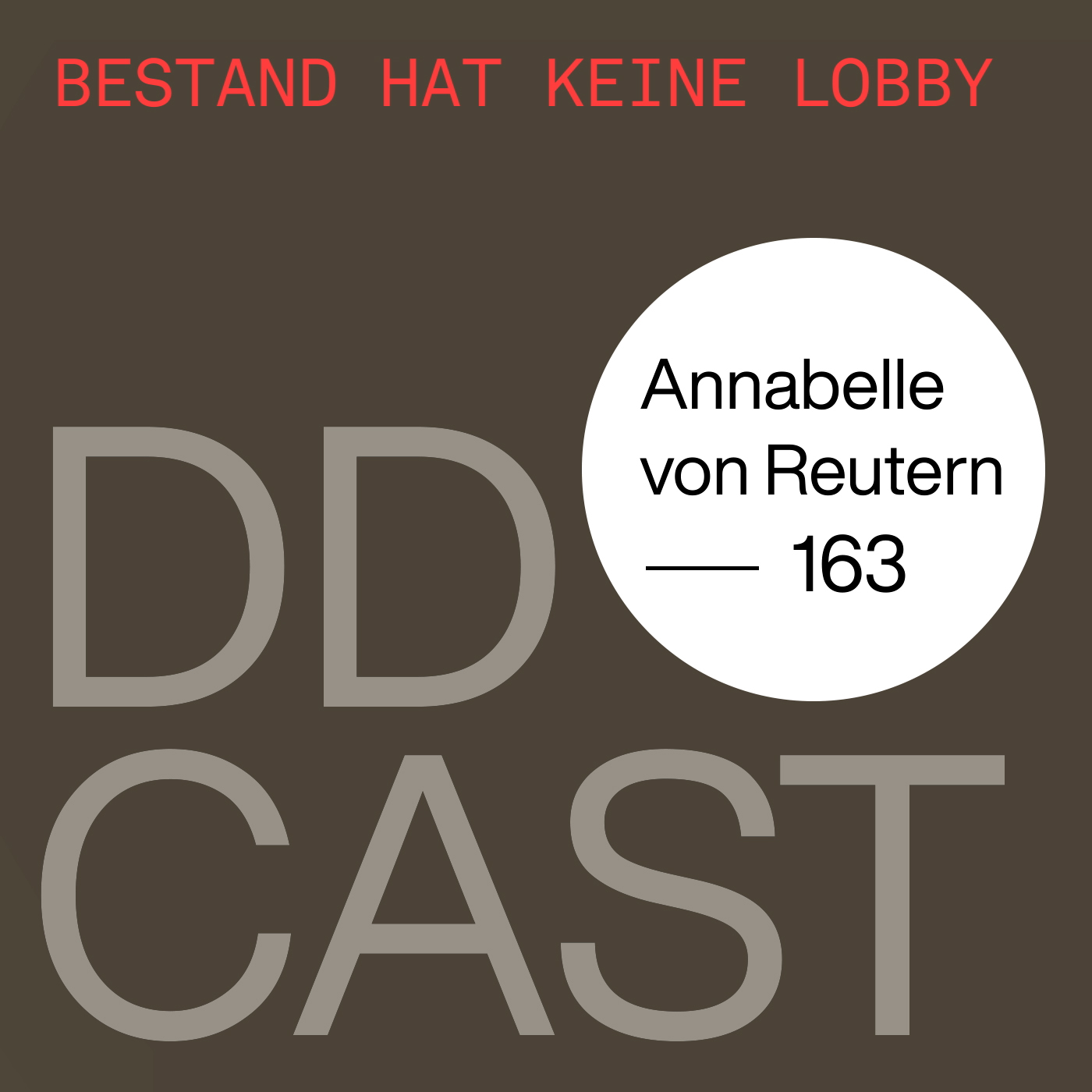 DDCAST 163 - Annabelle von Reutern 