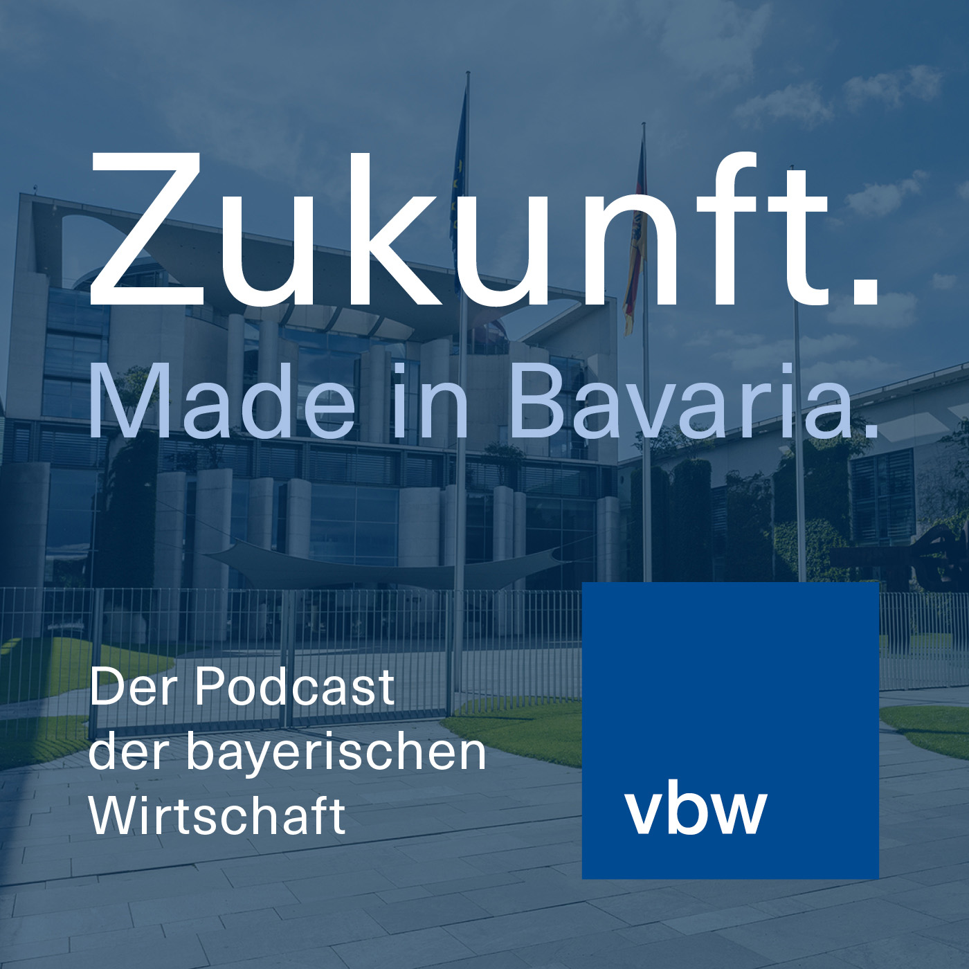 Zukunft. Made in Bavaria.
