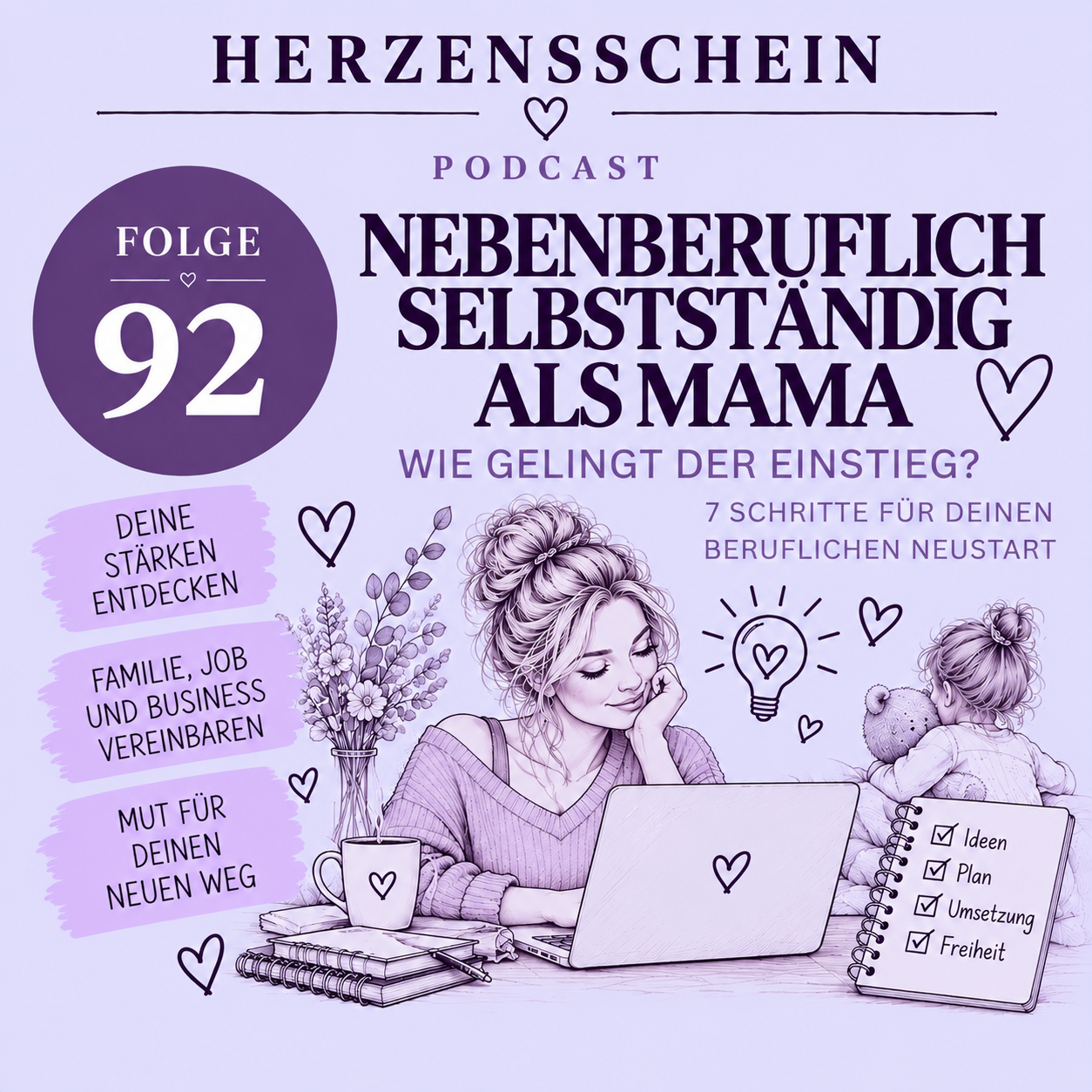 Nebenberuflich selbstständig als Mama – wie gelingt der Einstieg? episode artwork