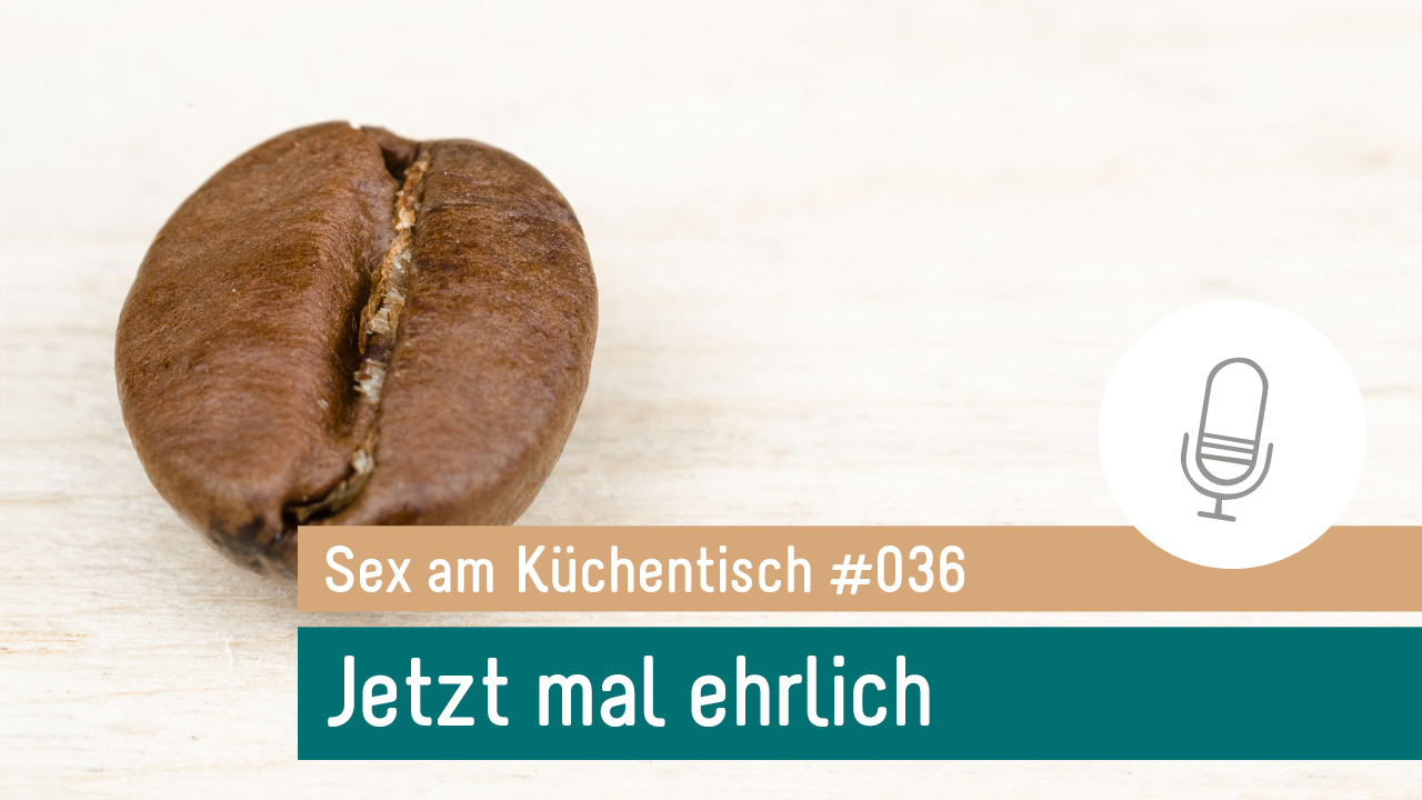 Sex am Küchentisch - Entspannte Sexualität leben