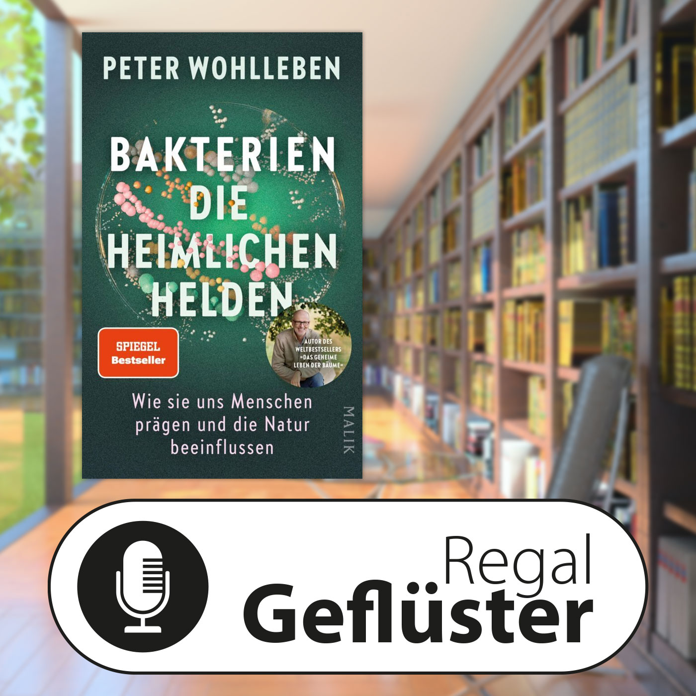 Peter Wohlleben: Bakterien - die heimlichen Helden episode artwork