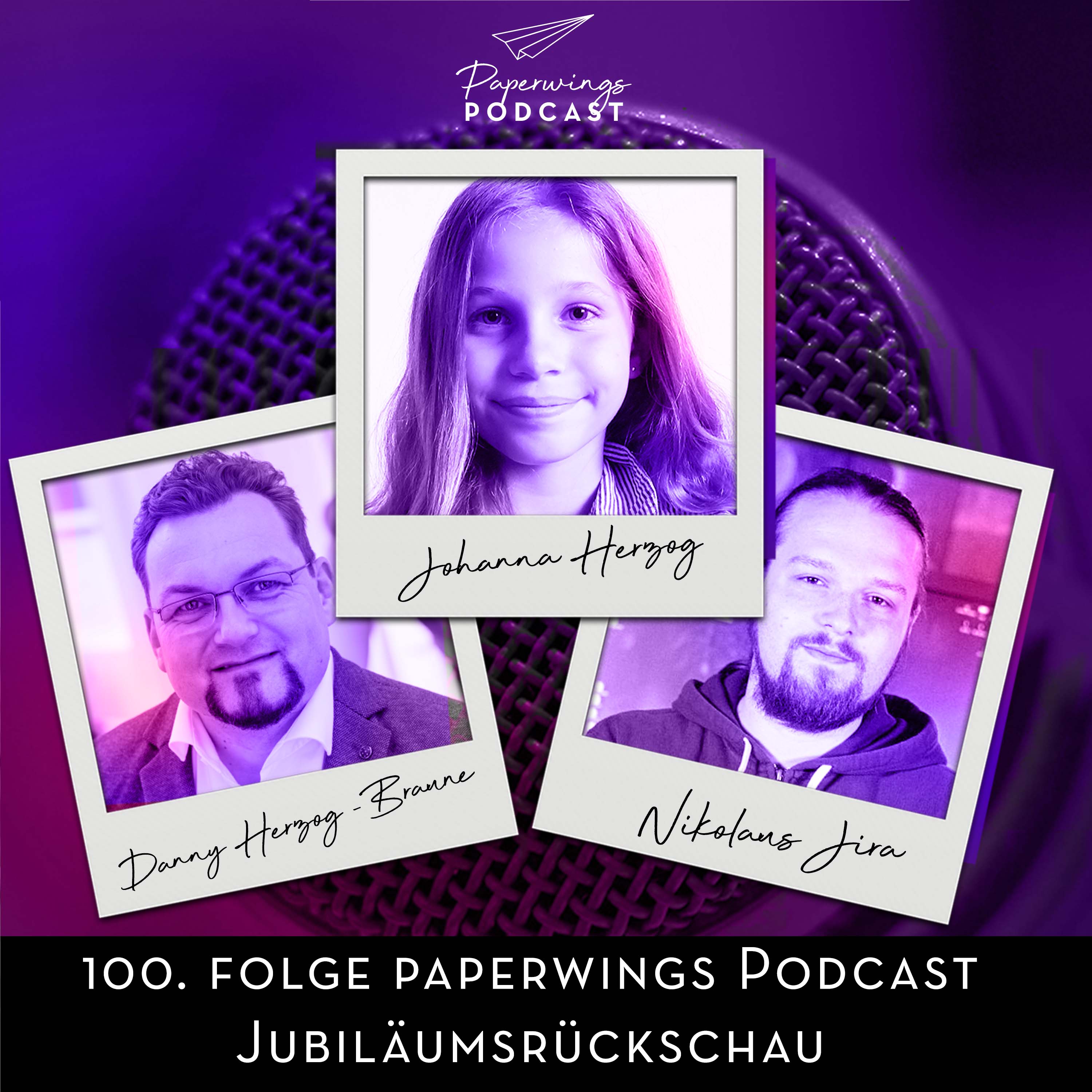 cover of episode #100. Folge Paperwings Podcast - Johanna Herzog im Gespräch mit Nikolaus Jira und Danny Herzog-Braune