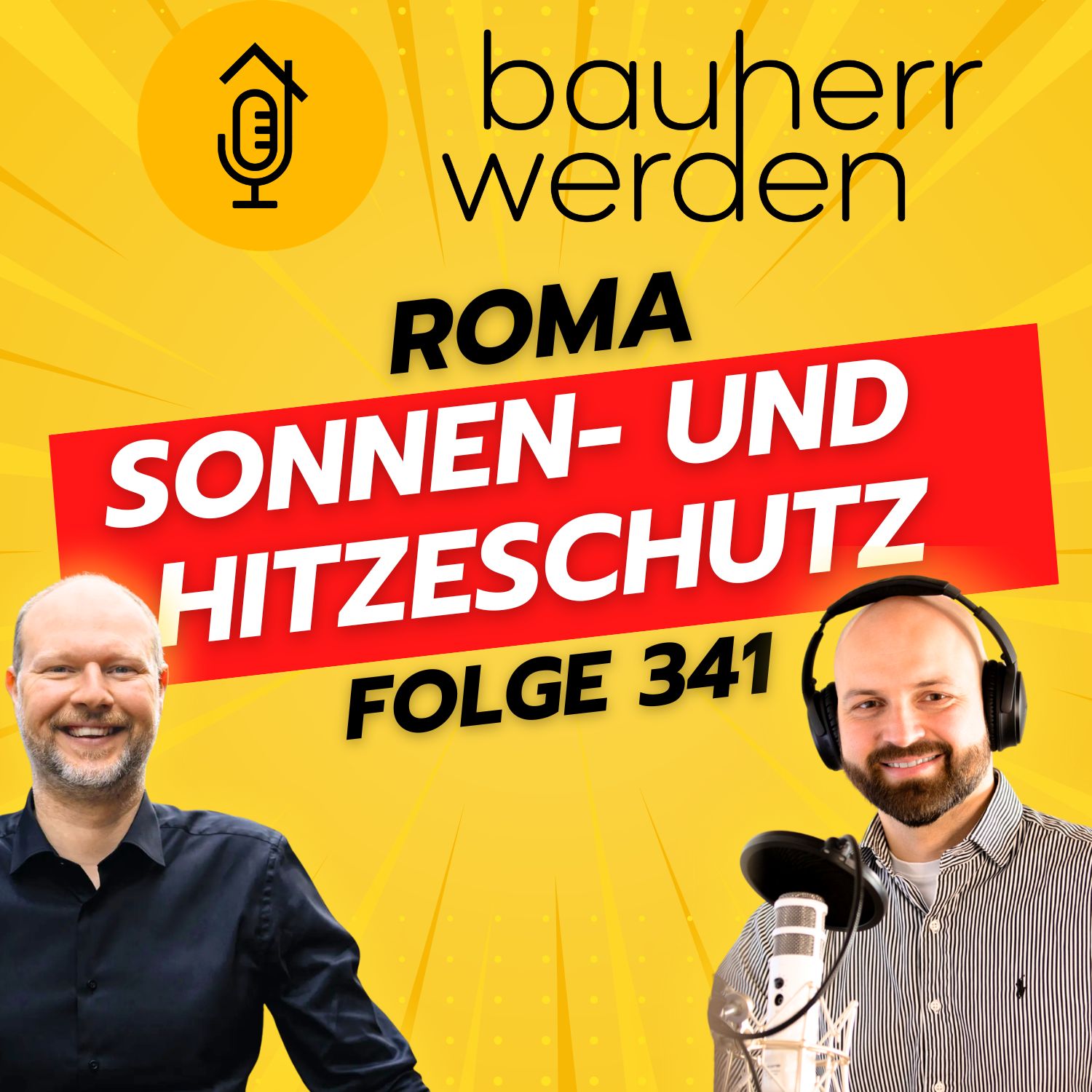341 - Rollladen, Raffstoren oder Textilscreens? Sonnenschutz von ROMA mit Tobias Löhner