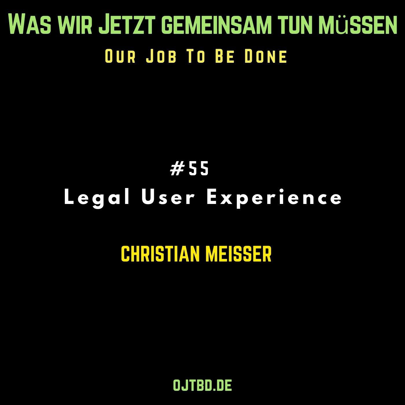 Our Job to be done  - Was wir jetzt gemeinsam tun müssen