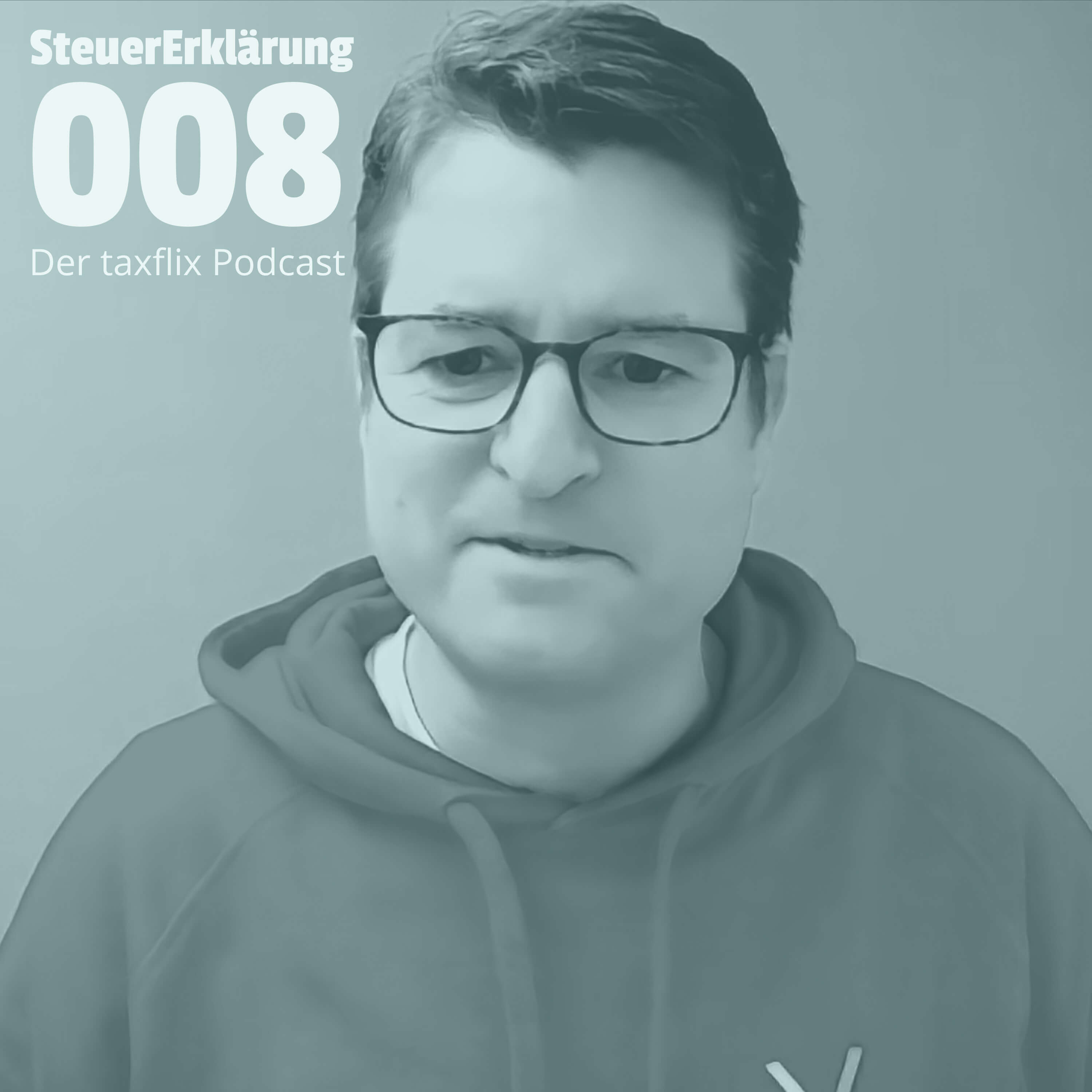 SteuerErklärung - der taxflix Podcast für Steuerprofis