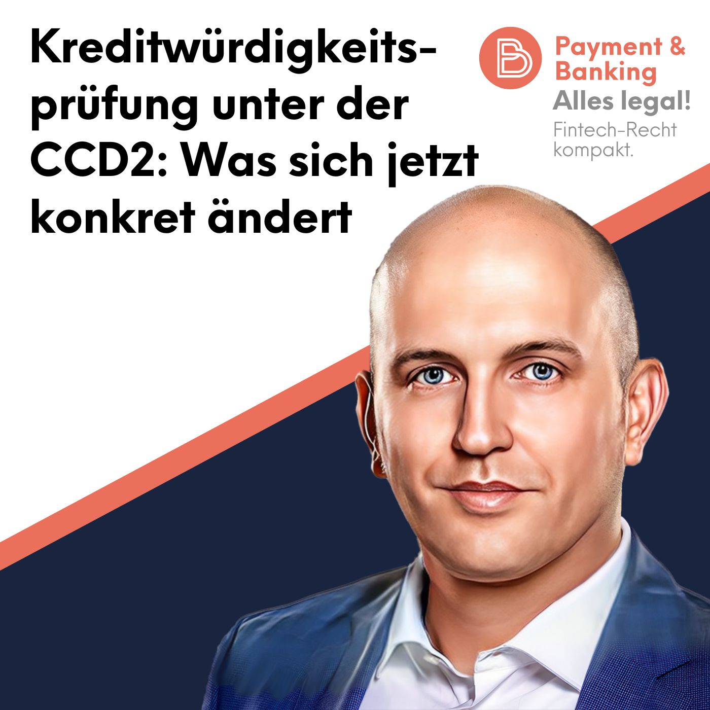 Alles Legal #133: Kreditwürdigkeitsprüfung unter der CCD2: Was sich jetzt konkret ändert