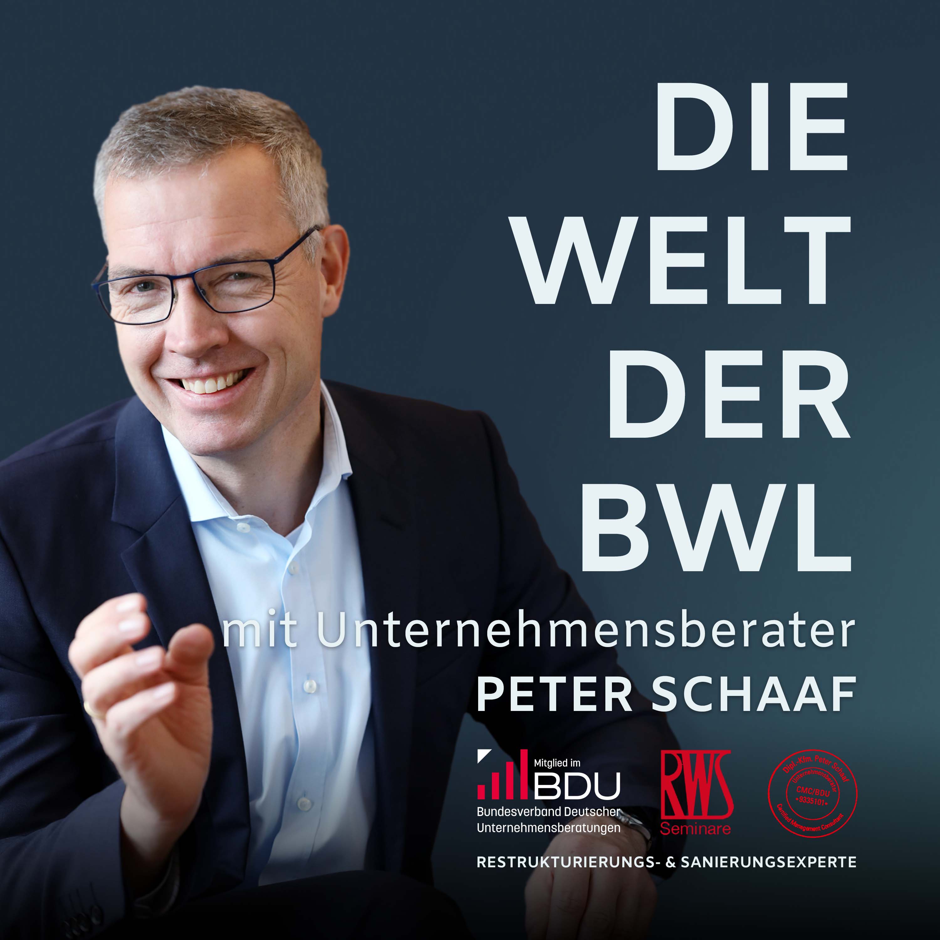 Die Welt der BWL - mit Unternehmensberater Peter Schaaf