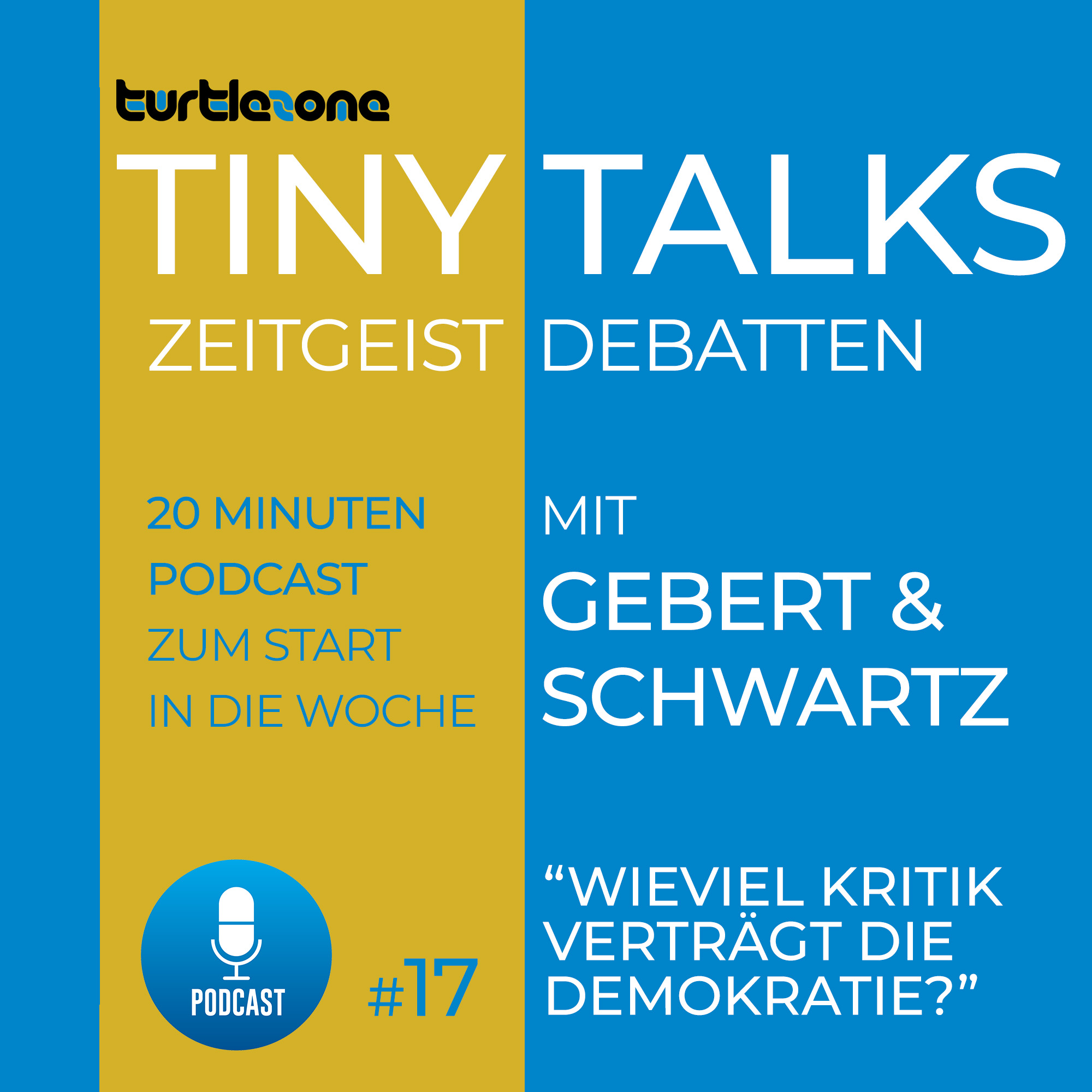 Turtlezone Tiny Talks - Der Debatten-Podcast mit Gebert und Schwartz