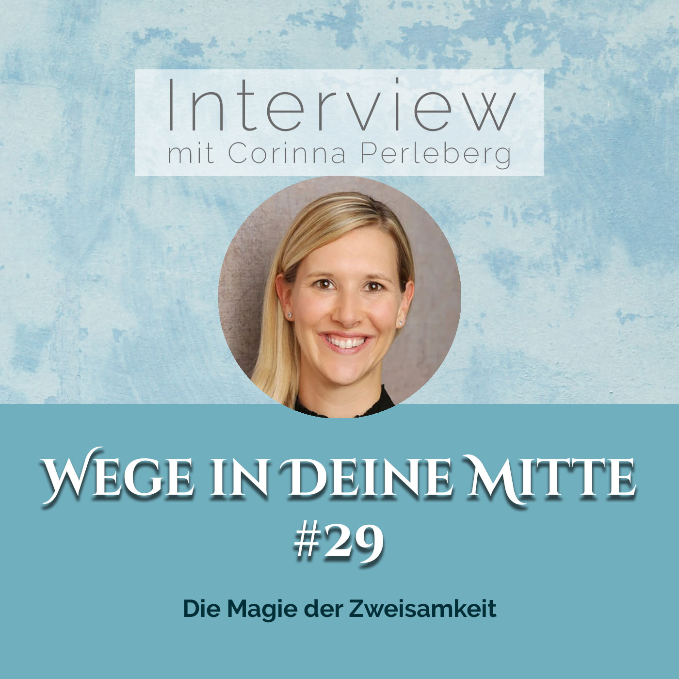 Wege in Deine Mitte