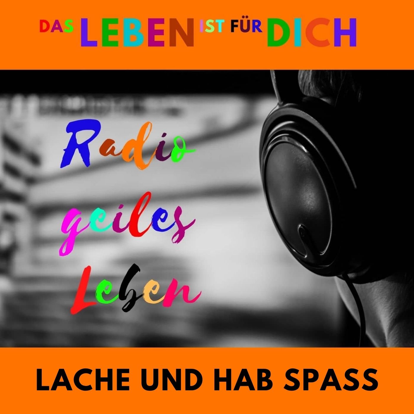Radio geiles Leben!