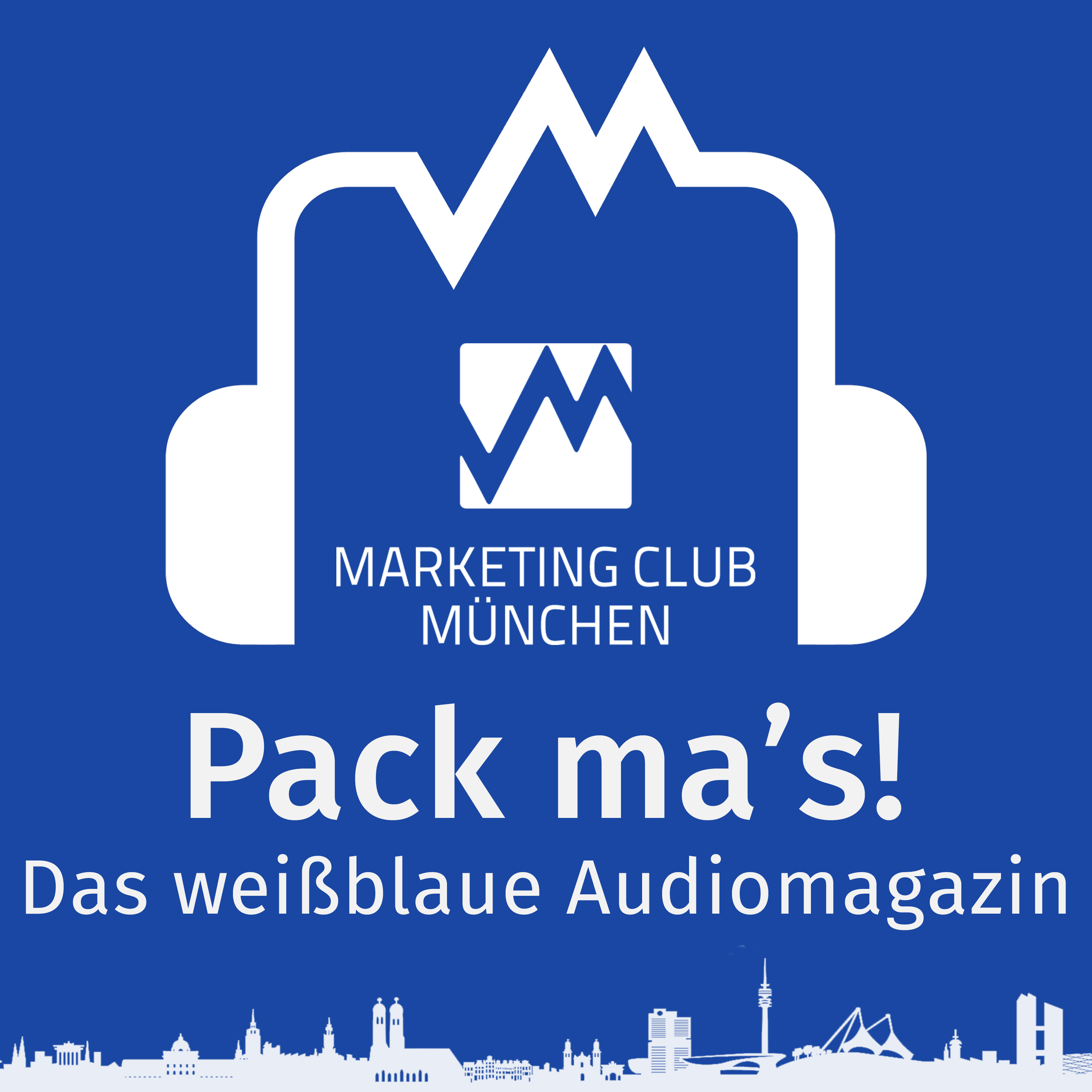 Pack ma's - Motivierende und inspirierende Geschichten aus dem Marketing Club München