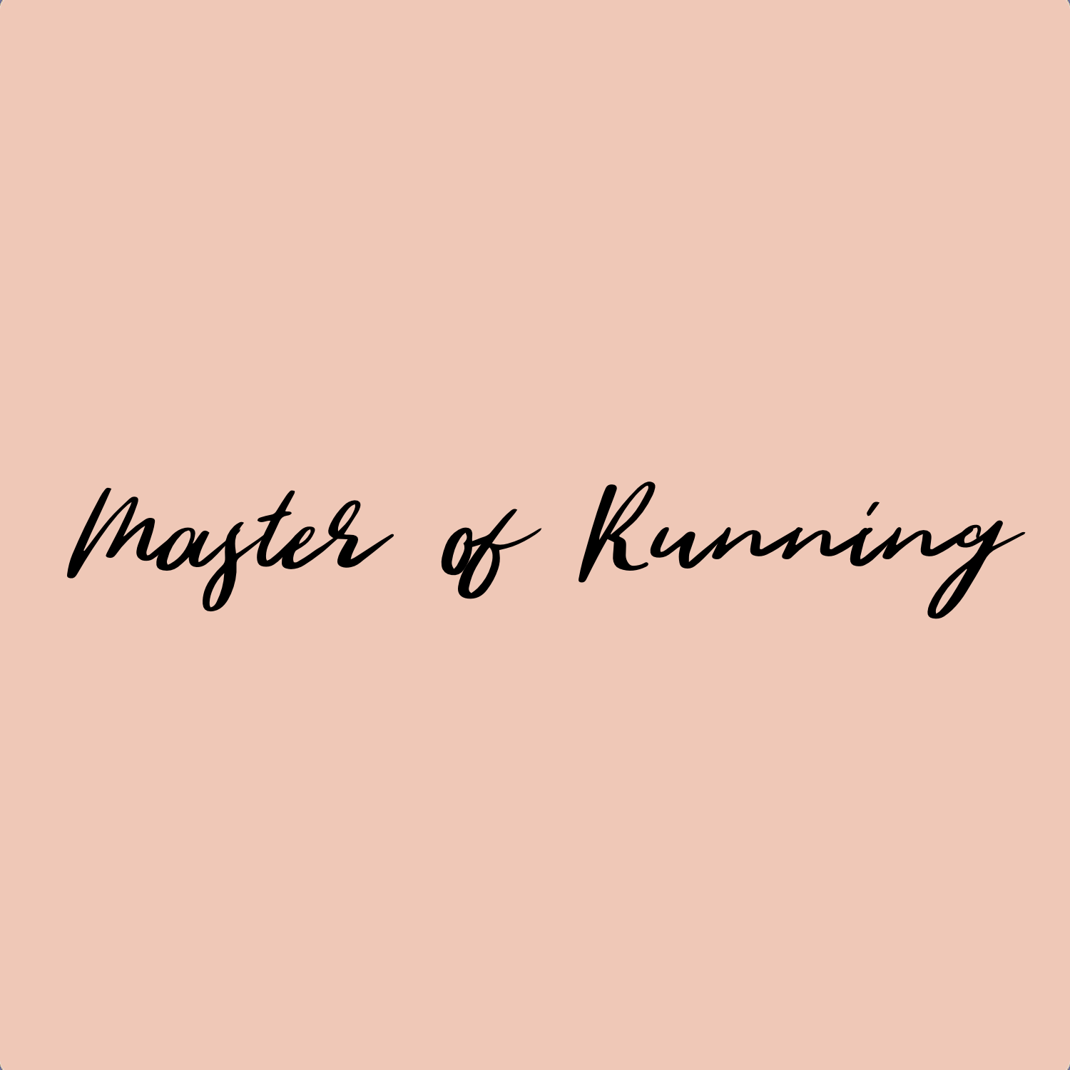 Master of Running