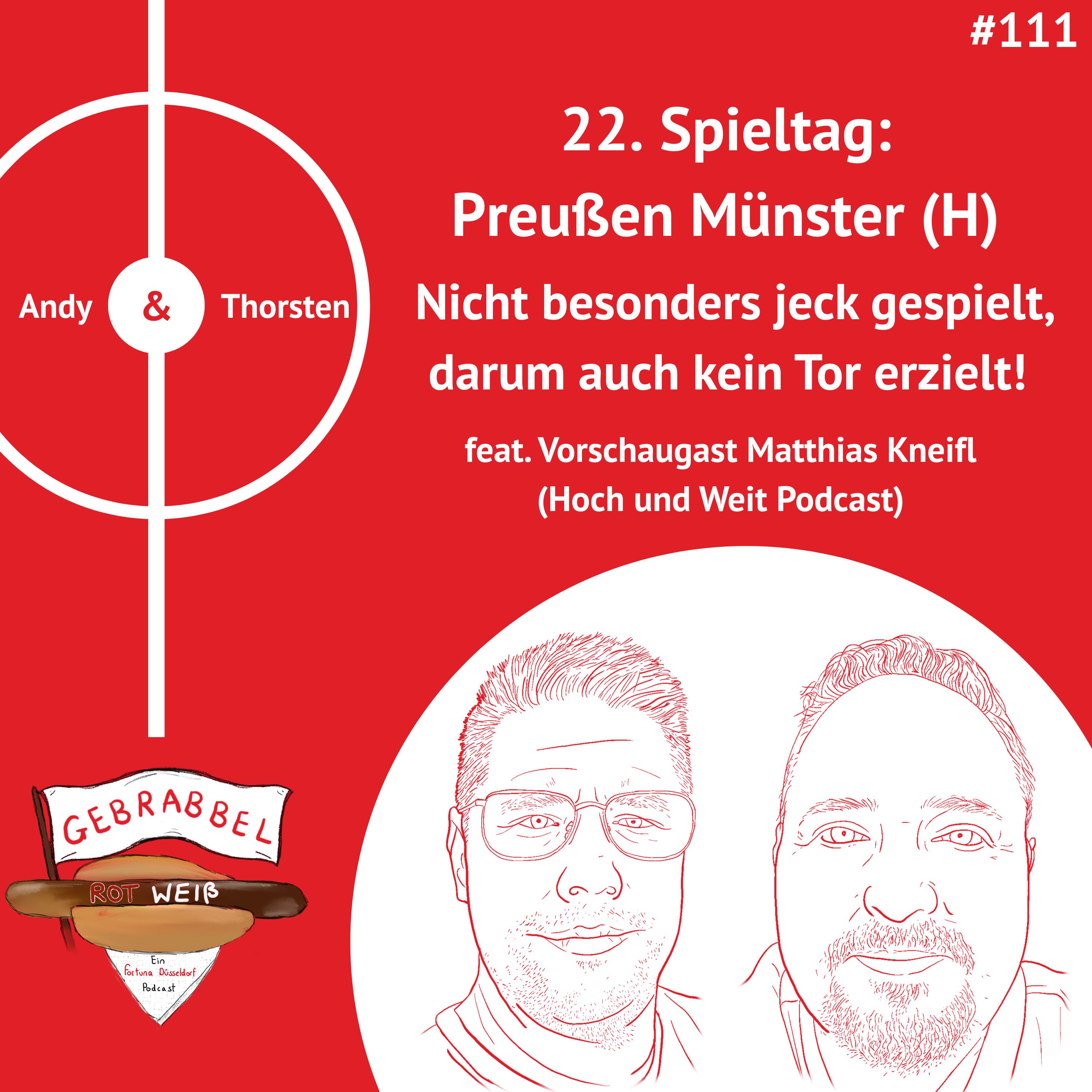 #111: 22. Spieltag: Preußen Münster (H) – Nicht besonders jeck gespielt, darum auch kein Tor erzielt! feat. Vorschaugast Matthias Kneifl (Hoch & Weit Podcast) episode artwork