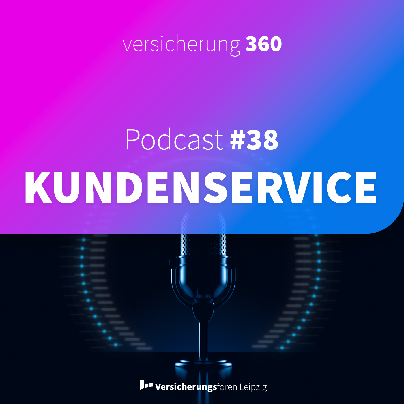 Versicherung 360 - Themen, Trends & Zukunft