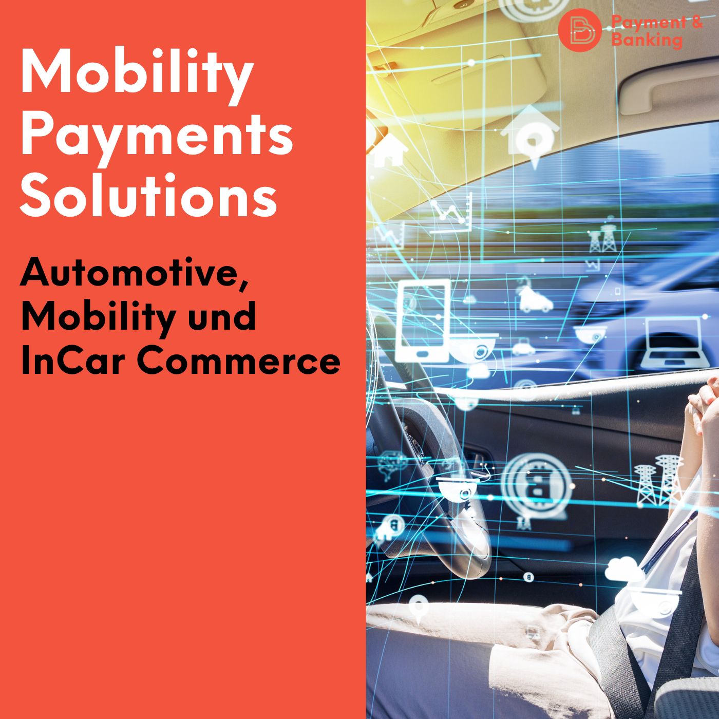 #454: It’s all about Mobility Payments Solutions: Automotive, Mobility und InCar Commerce