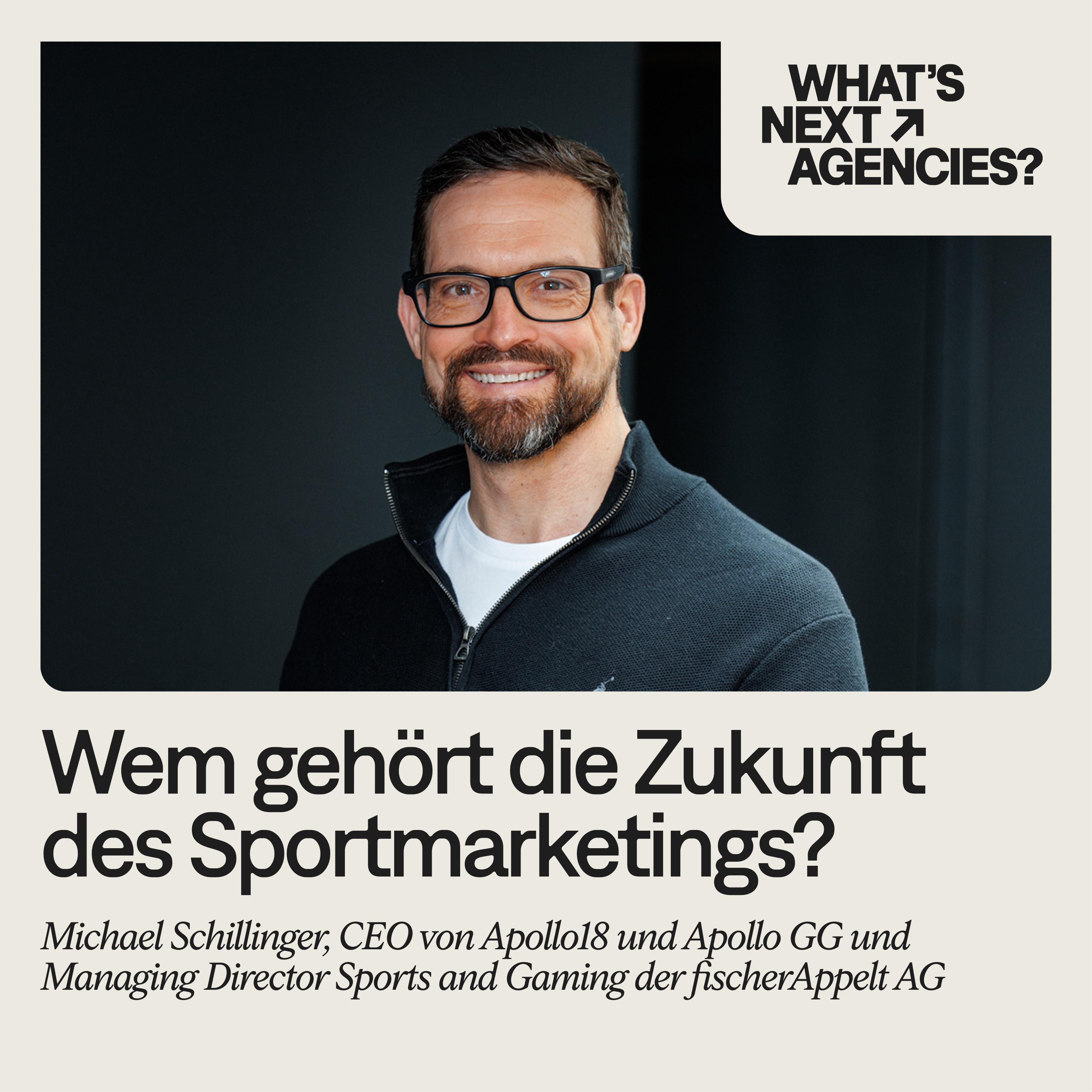#179, Michael Schillinger, CEO von Apollo18 und Apollo GG und Managing Director Sports and Gaming der fischerAppelt AG. episode artwork